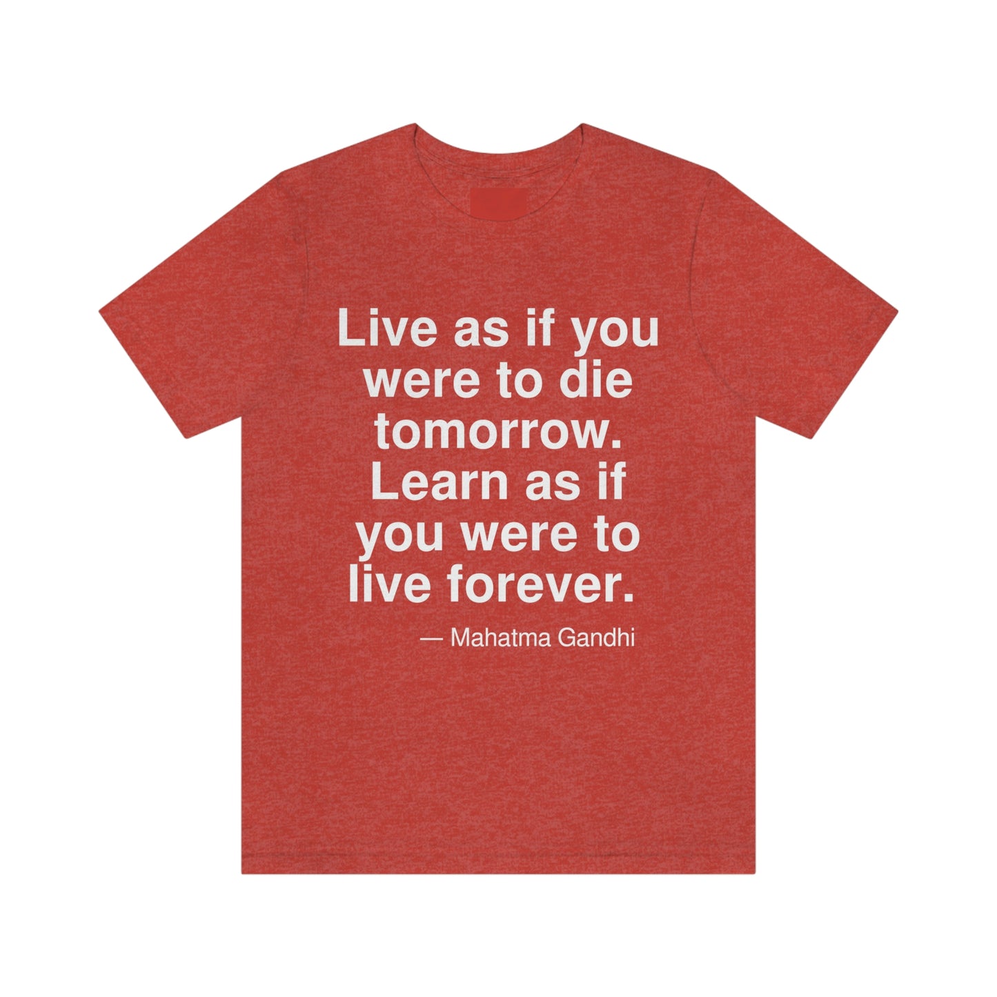 Gandhi Live Aa adult t-shirt