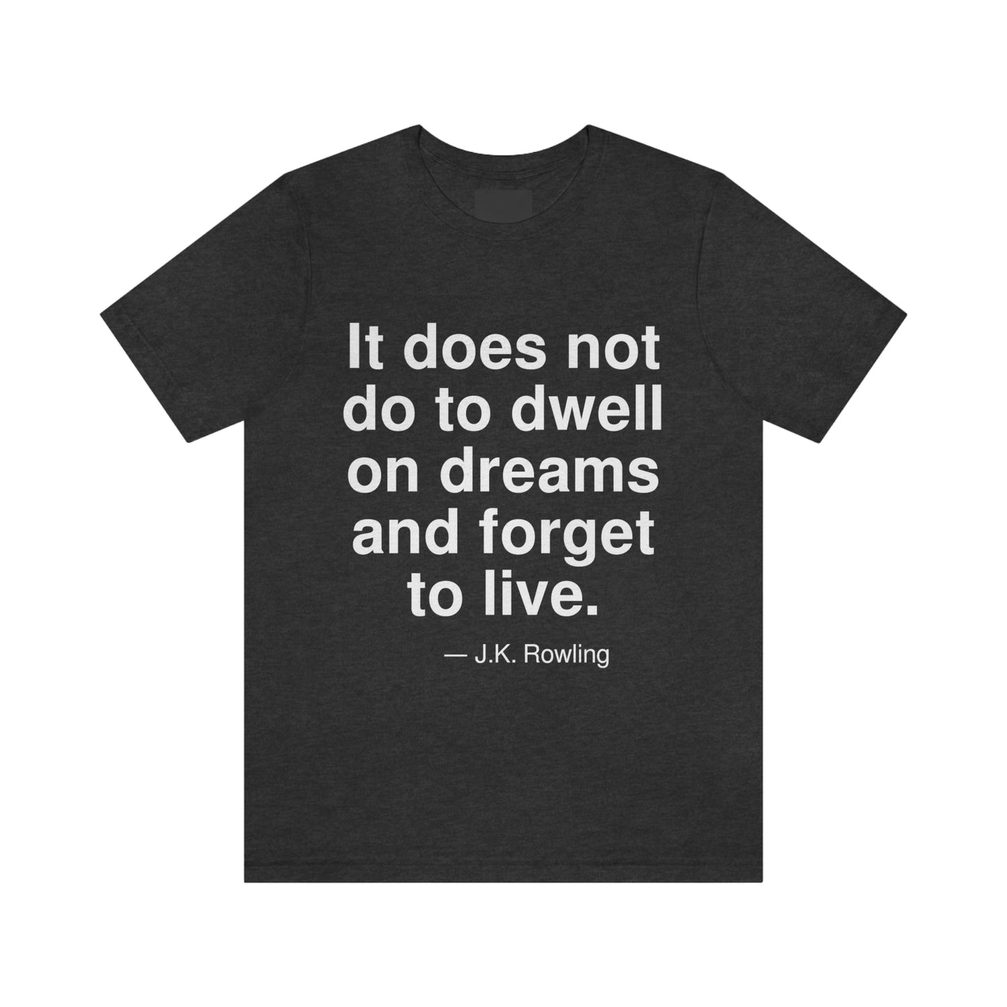 Rowling Dreams Aa adult t-shirt