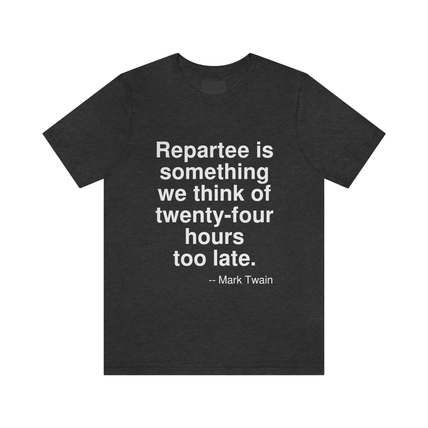 Twain Repartee Aa adult t-shirt