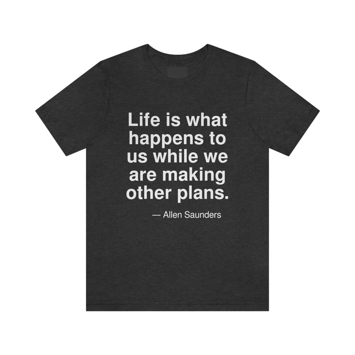 Saunders Life Aa adult t-shirt