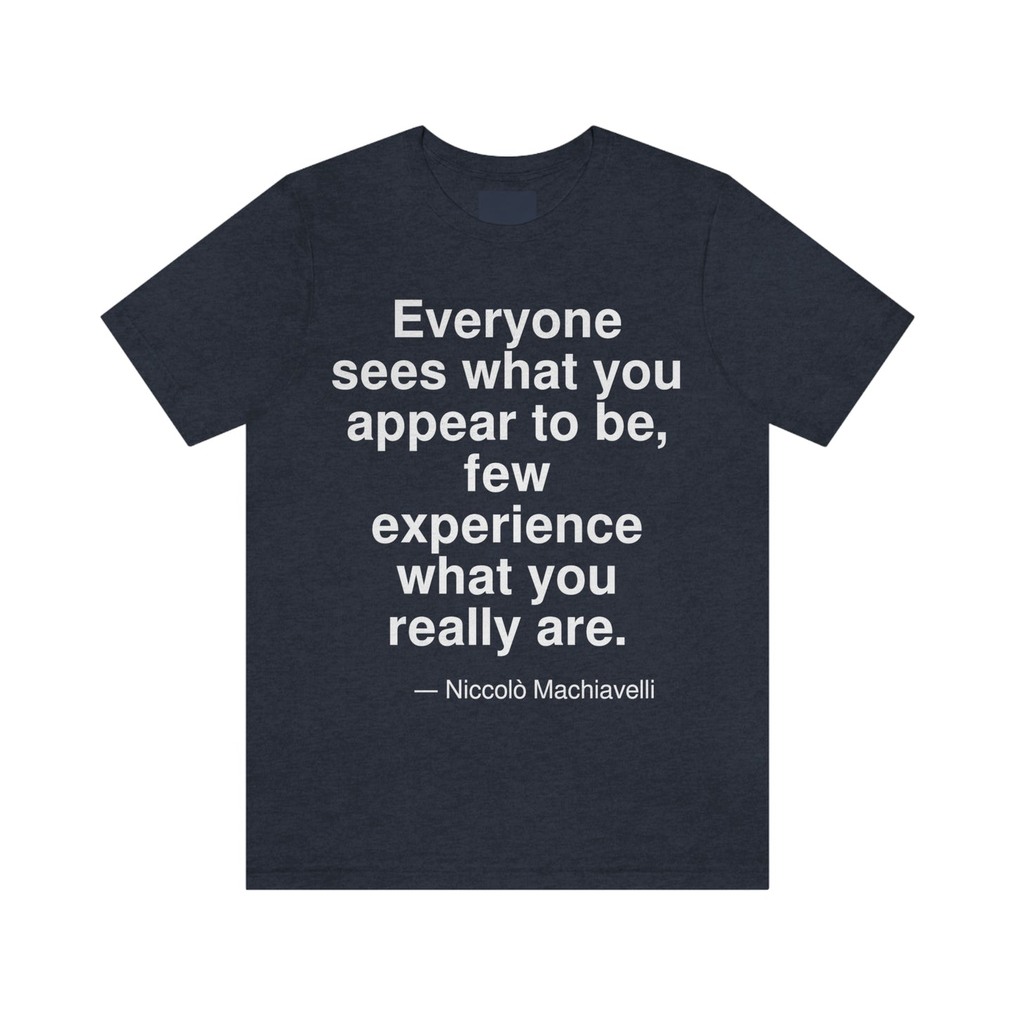 Machiavelli Sees Aa adult t-shirt