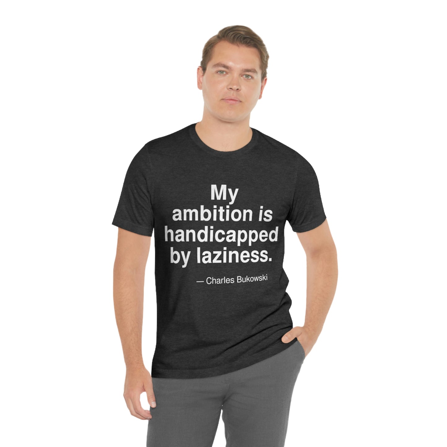 Bukowski Ambition Aa adult t-shirt