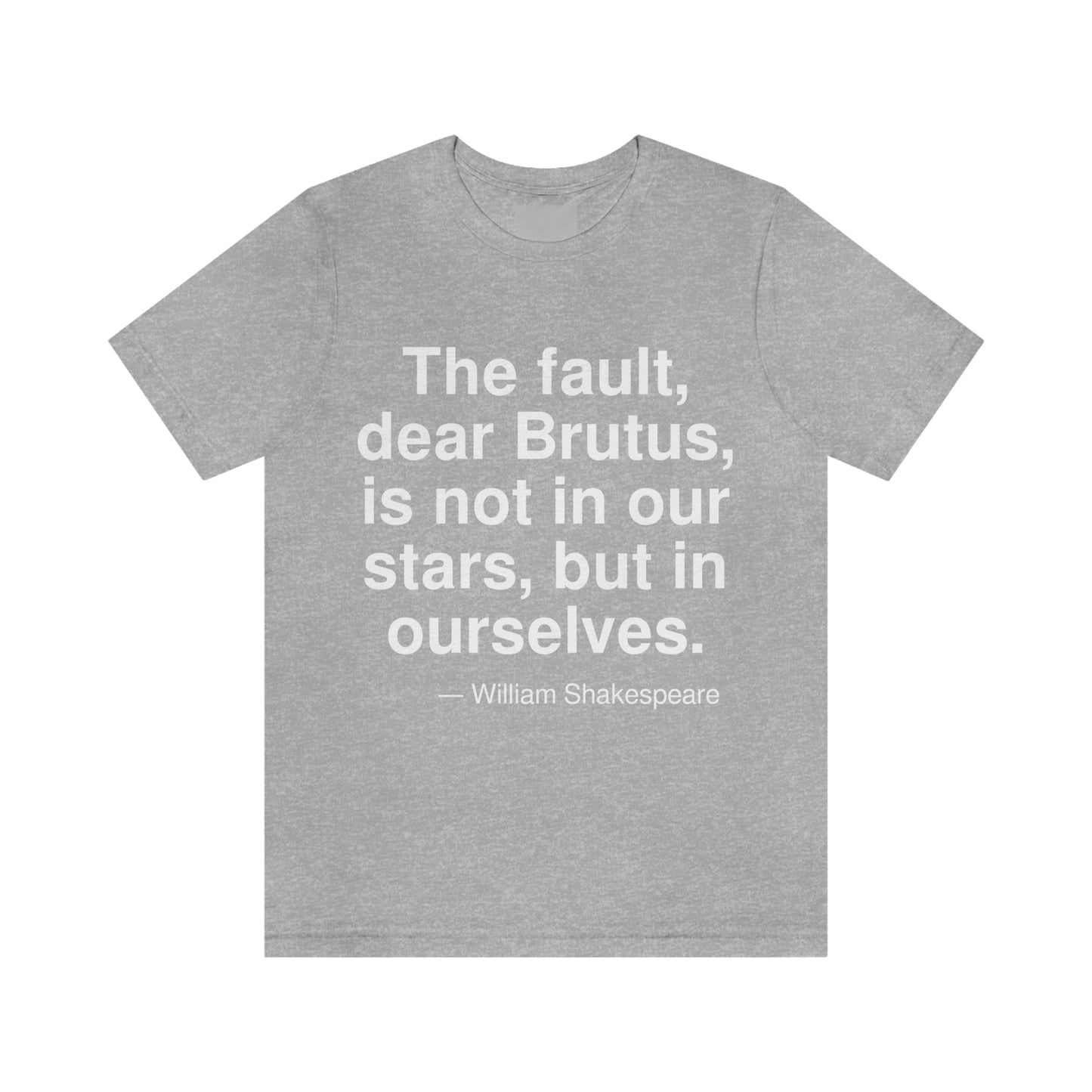 Shakespeare Fault Aa adult t-shirt