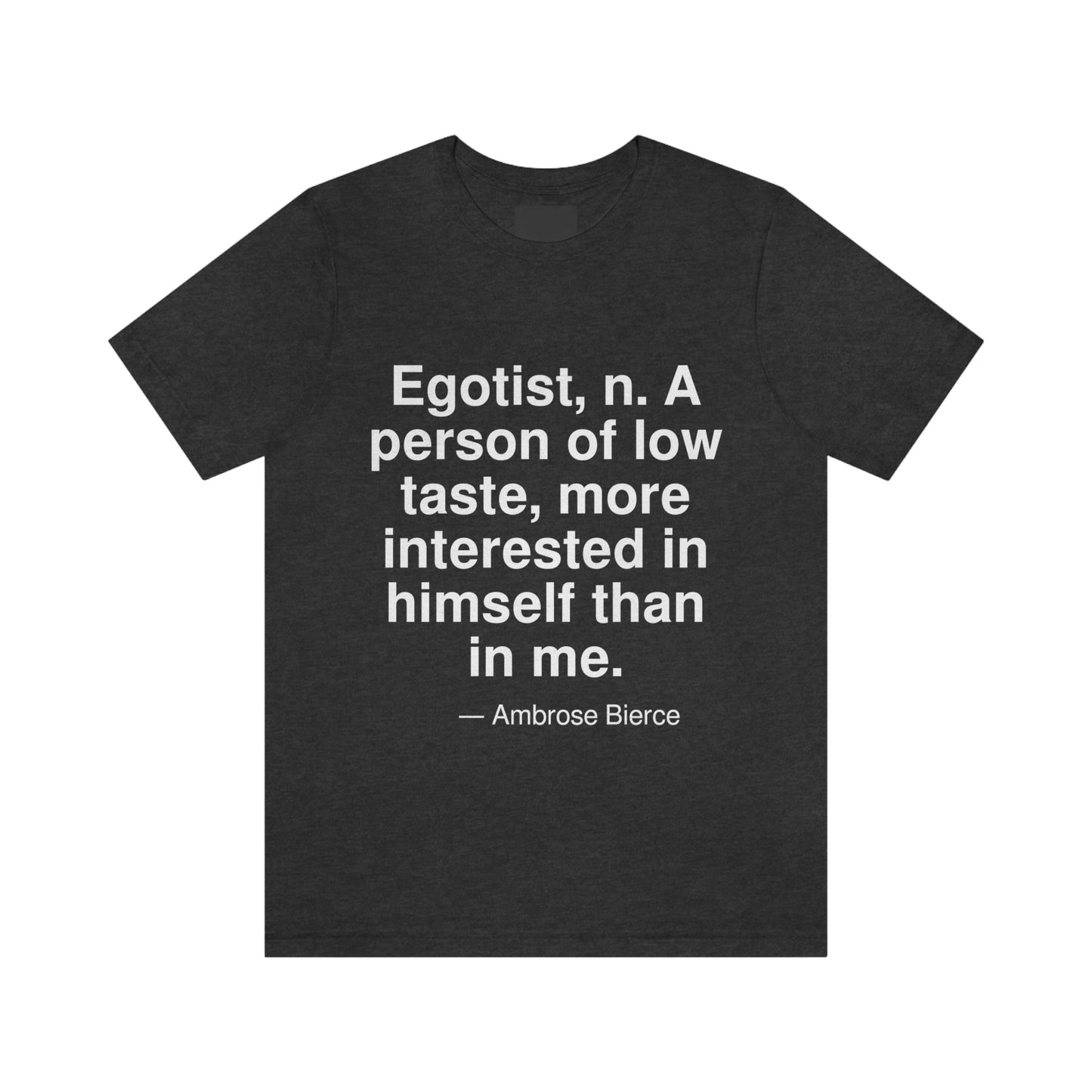 Bierce Egotist Aa adult t-shirt