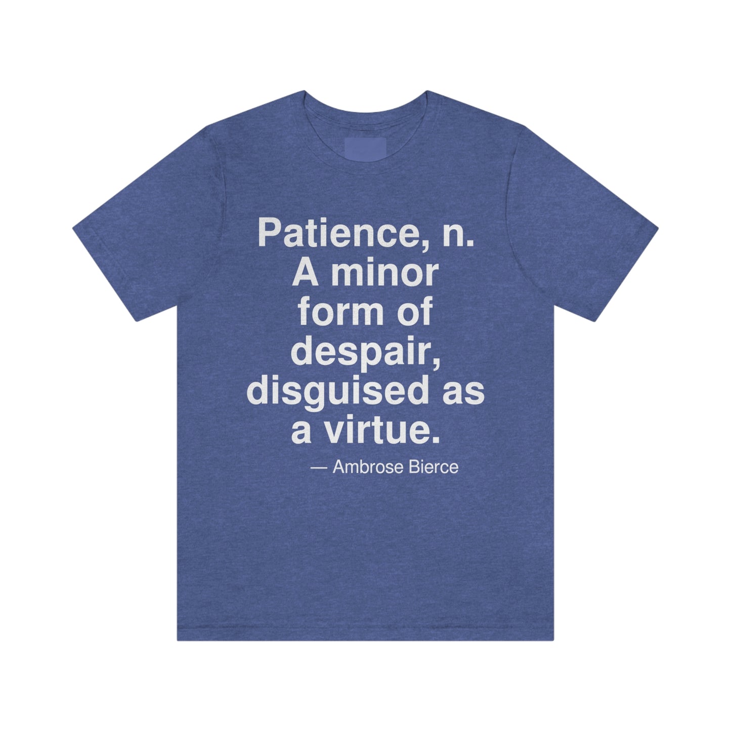 Bierce Patience Aa adult t-shirt