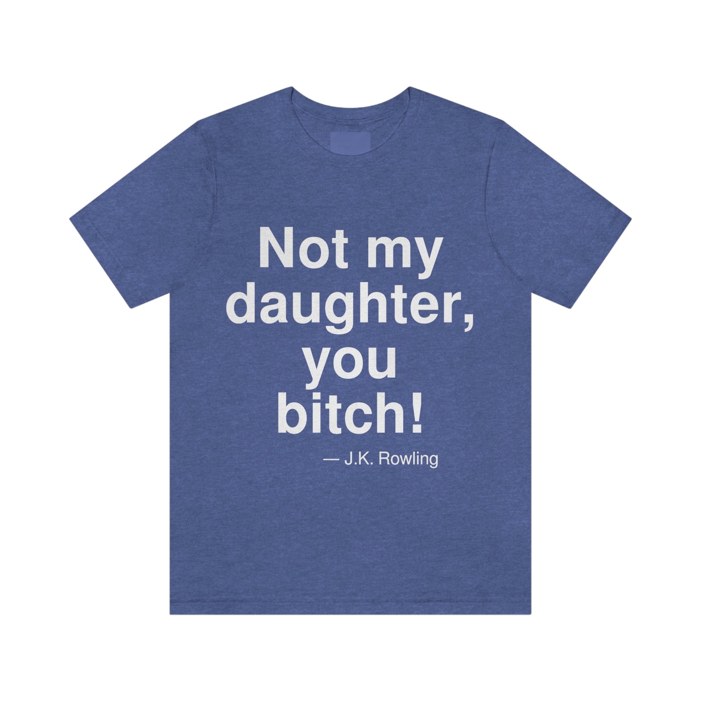 Rowling Bitch Aa adult t-shirt