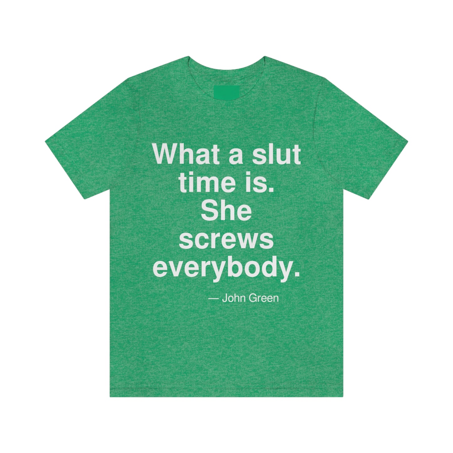 Green Slut Aa adult t-shirt