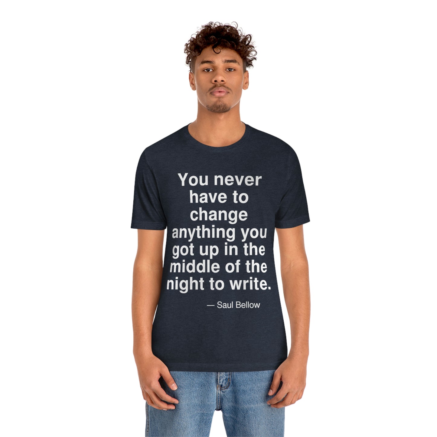 Bellow Never Aa adult t-shirt