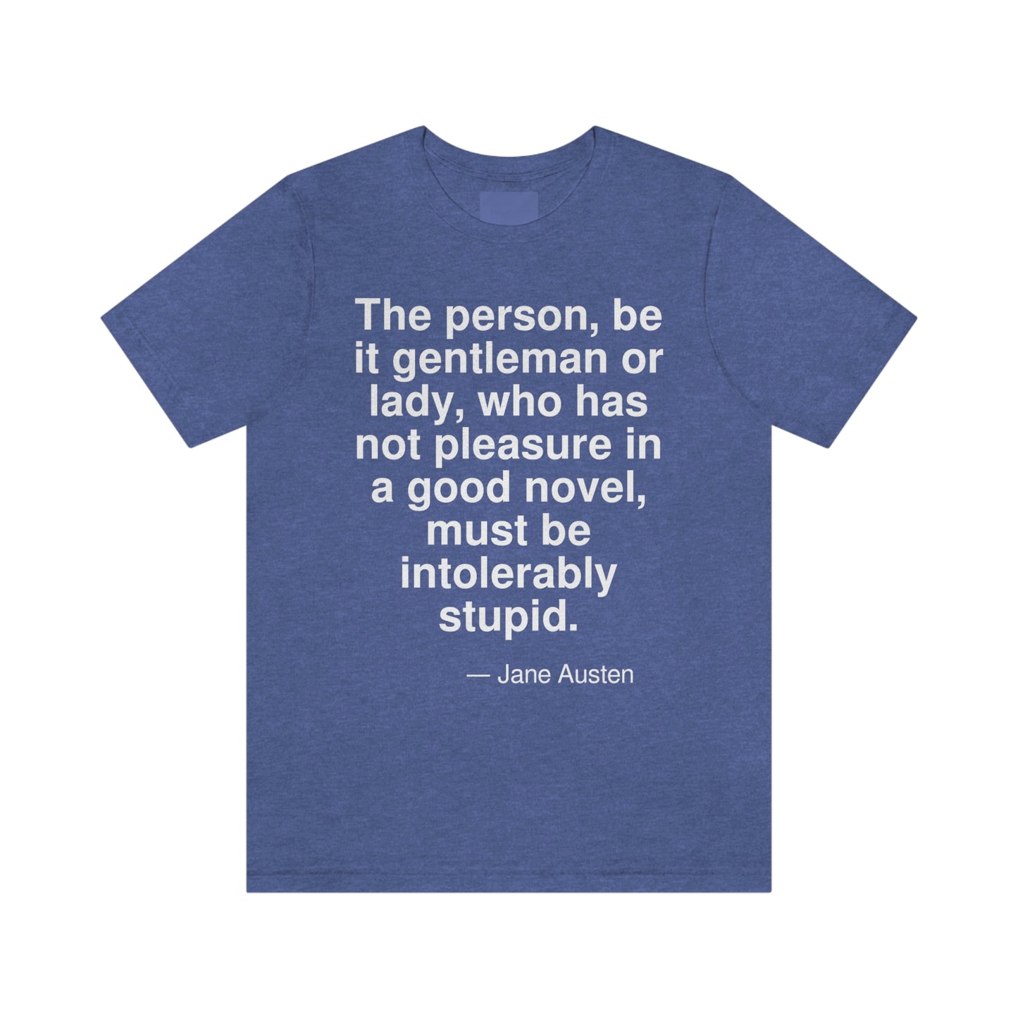 Austen Stupid Aa adult t-shirt