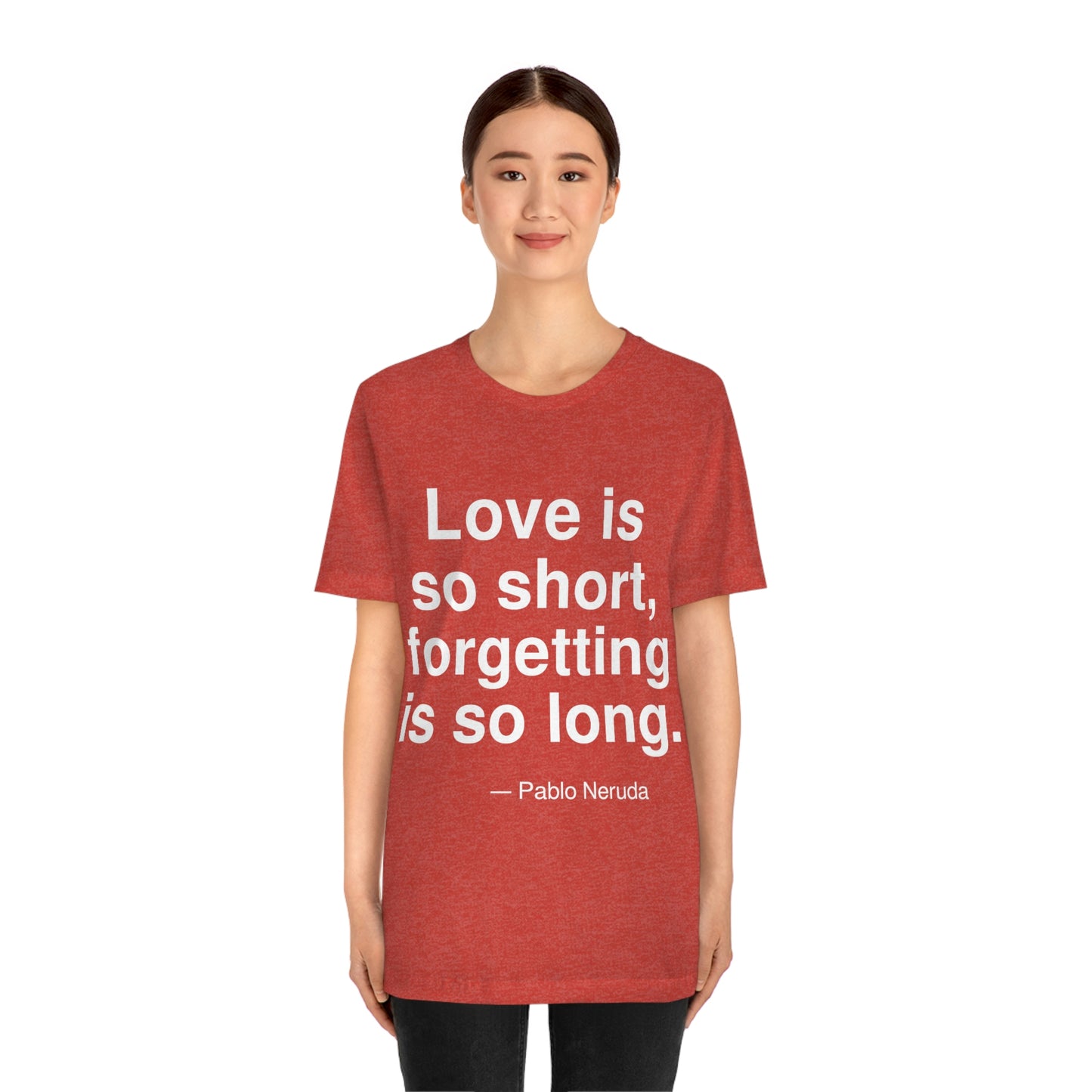 Neruda Forgetting Aa adult t-shirt