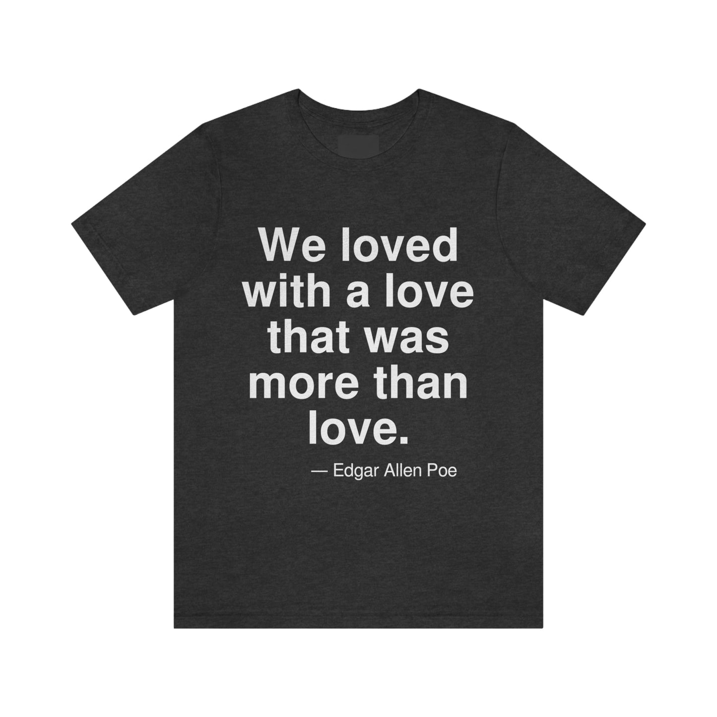 Poe Love Aa adult t-shirt