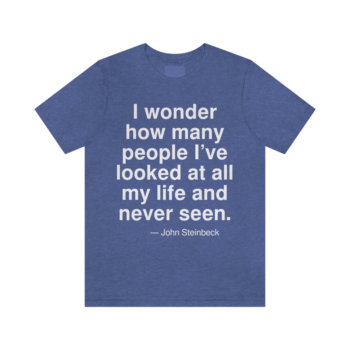 Steinbeck Looked Aa adult t-shirt