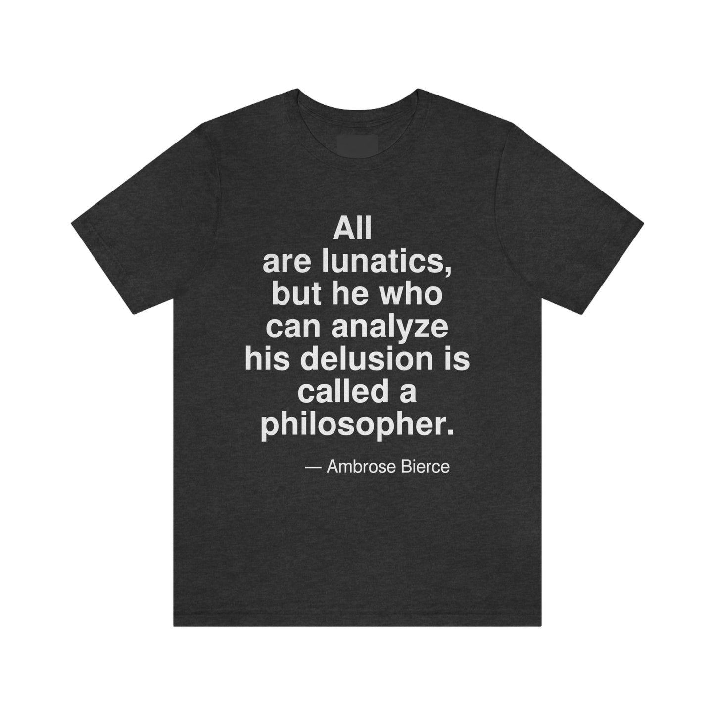 Bierce Lunatics Aa adult t-shirt