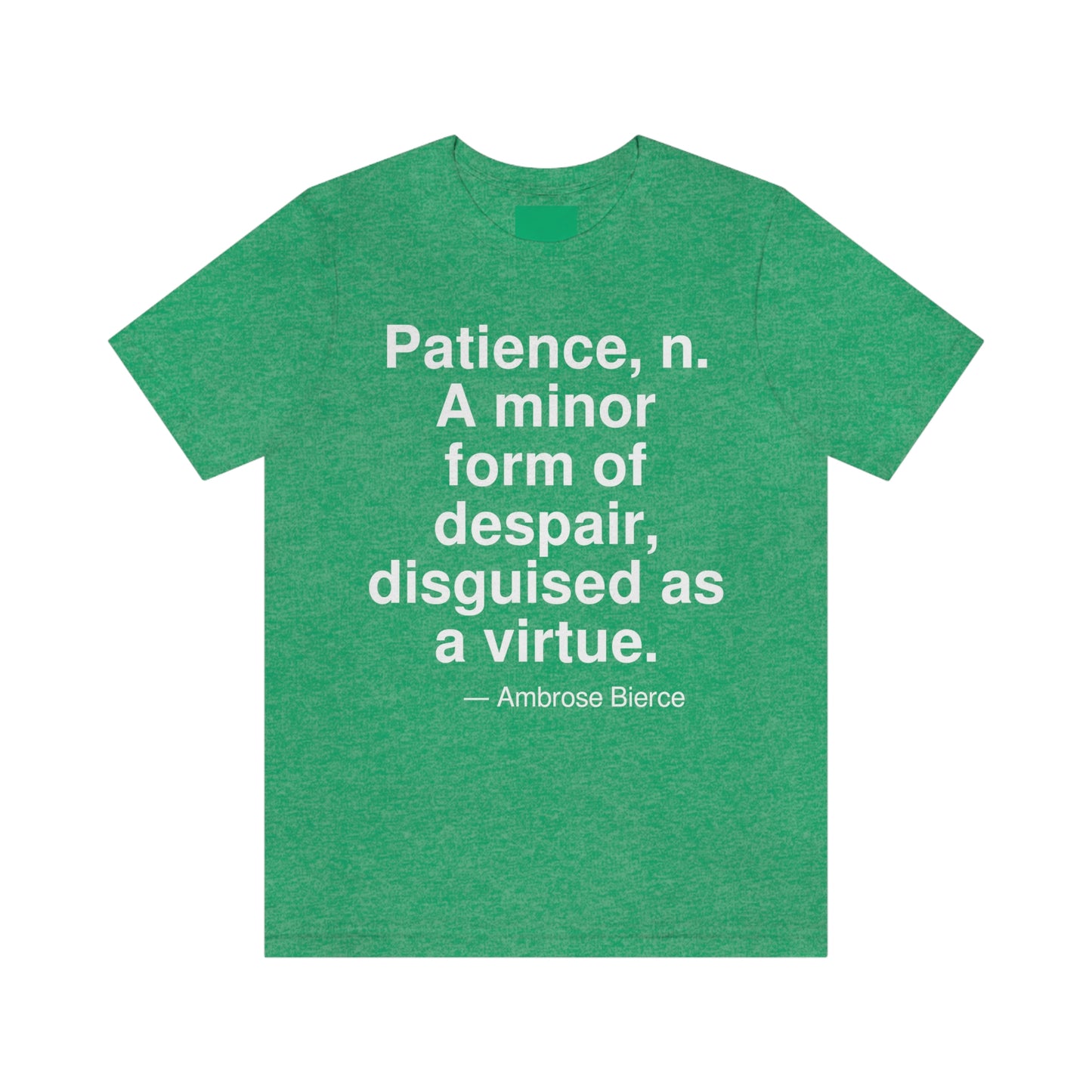 Bierce Patience Aa adult t-shirt