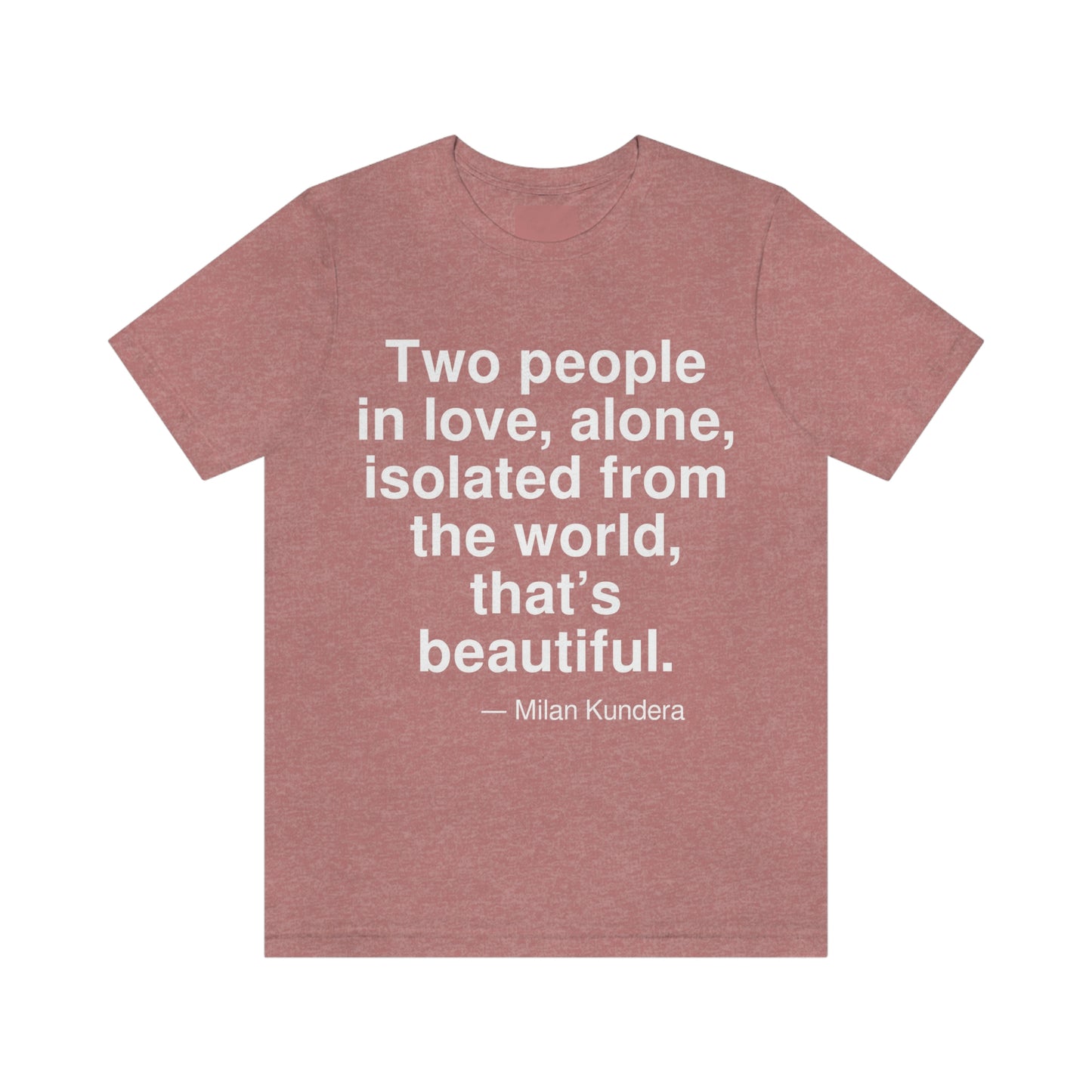 Kundera Beautiful Aa adult t-shirt