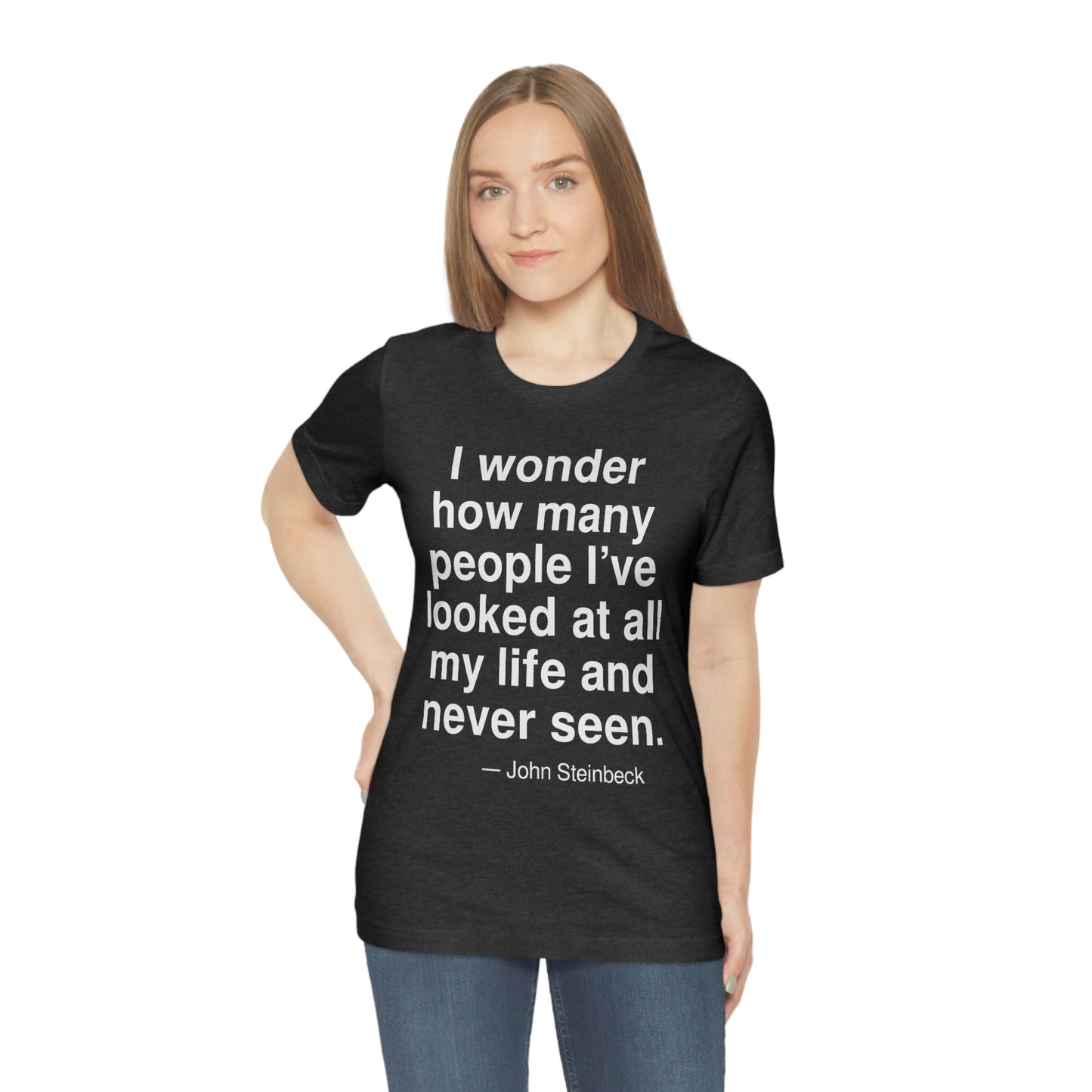 Steinbeck Looked Aa adult t-shirt