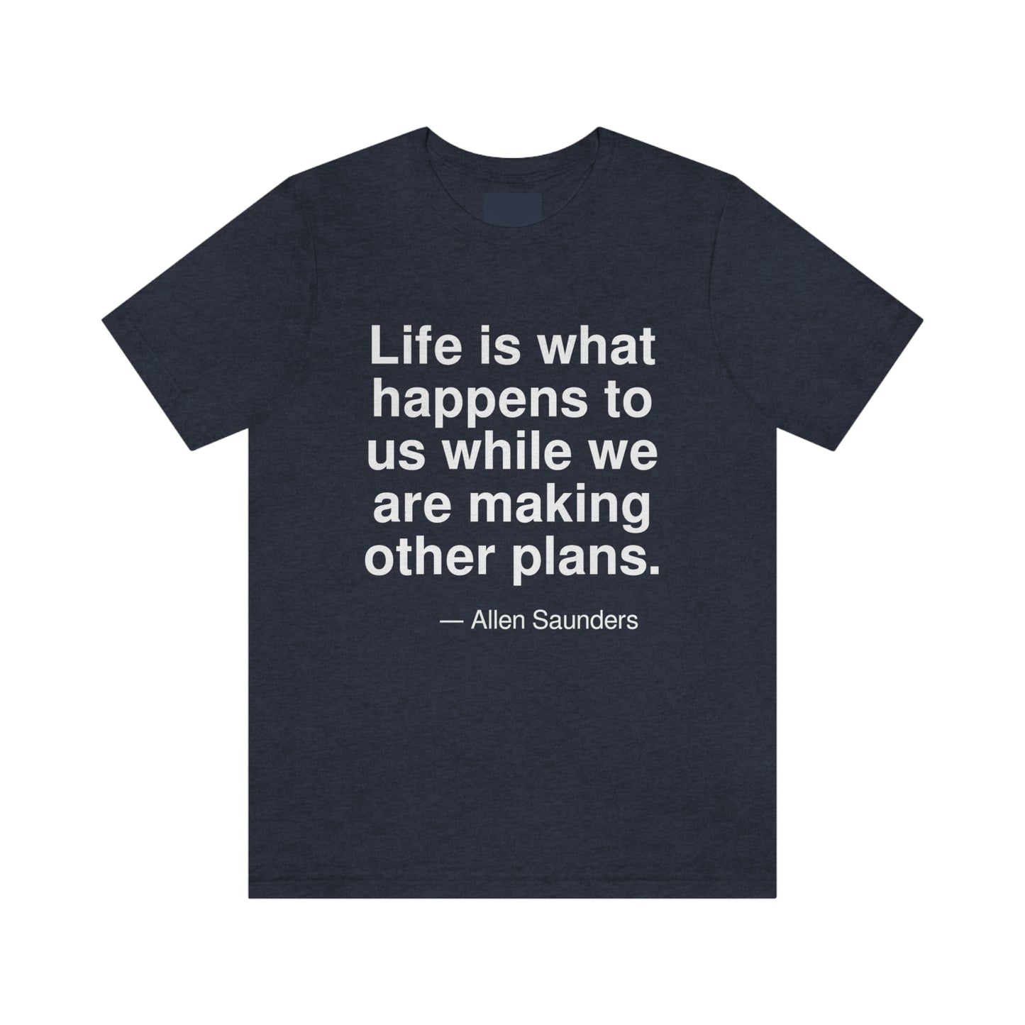 Saunders Life Aa adult t-shirt