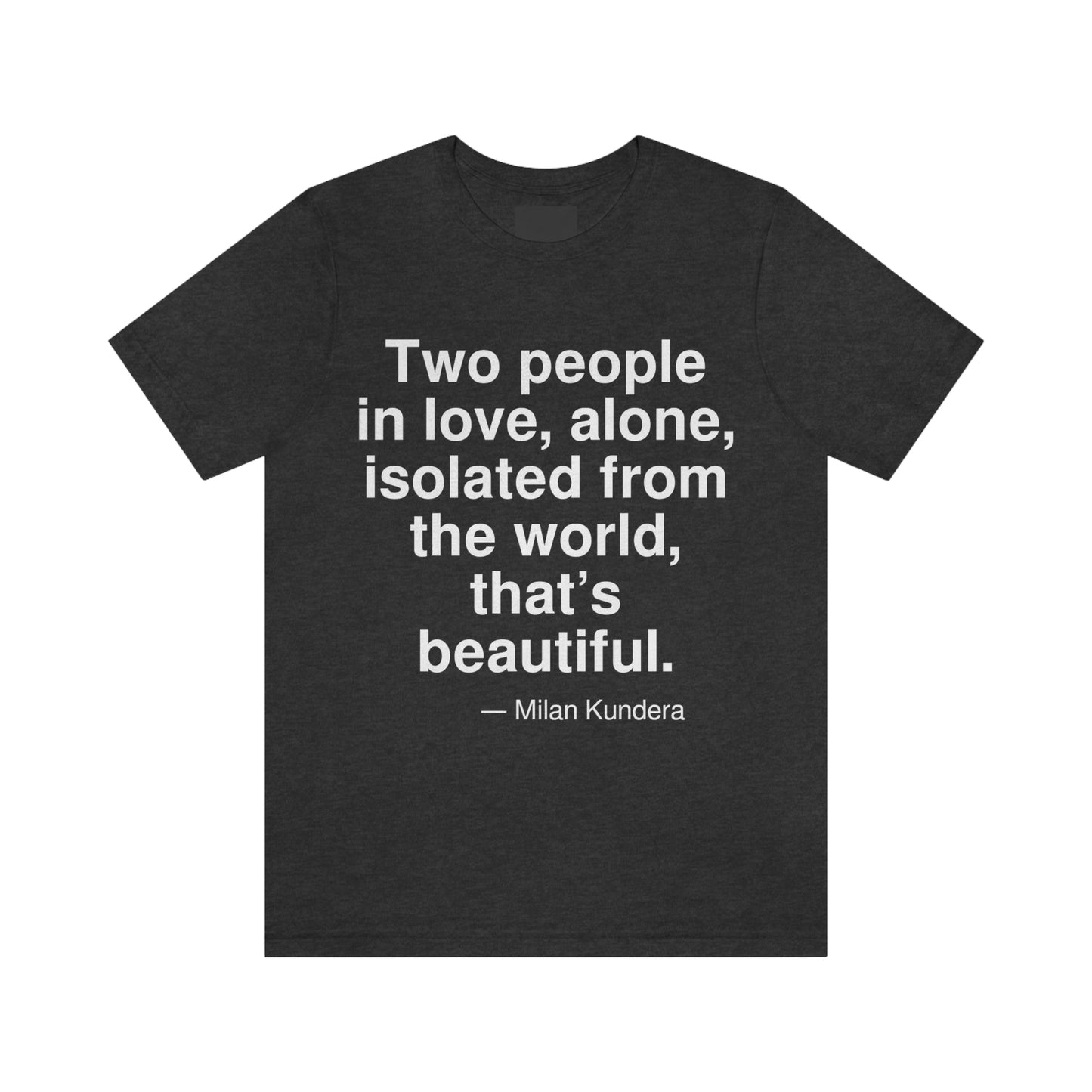 Kundera Beautiful Aa adult t-shirt