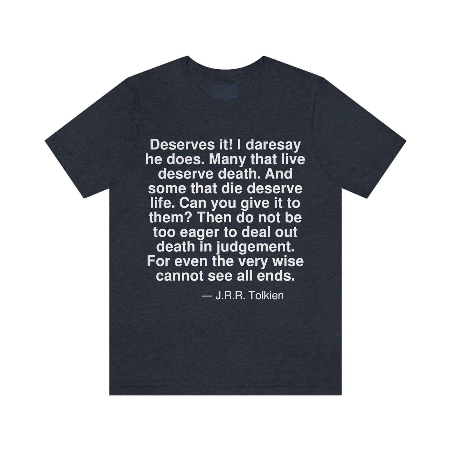 Tolkien Deserves Aa adult t-shirt