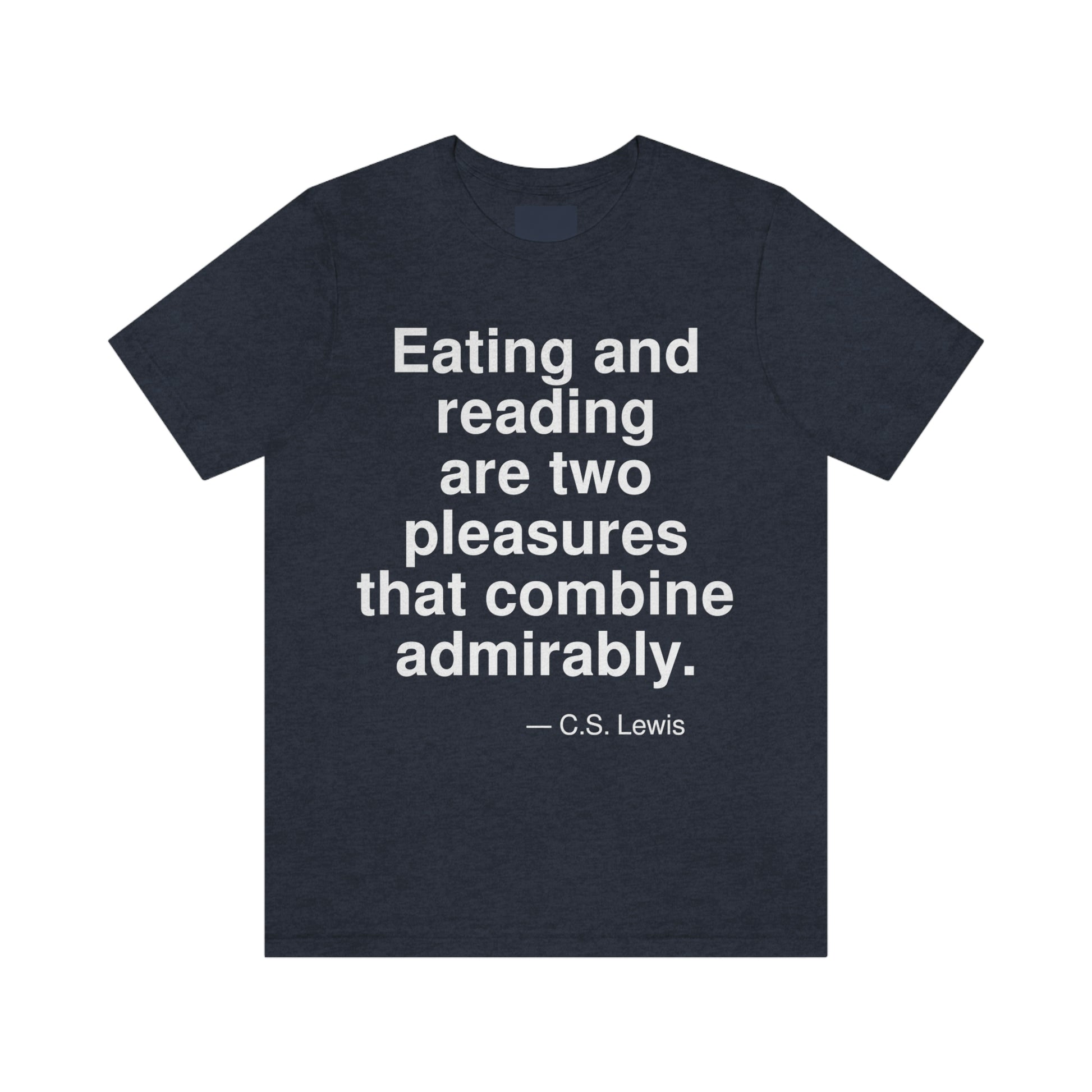 Eating and reading are two pleasures that combine admirably. -- C. S. Lewis. Adult premium quality t-shirt