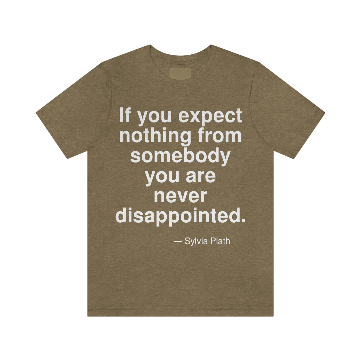 Plath Expect Aa adult t-shirt