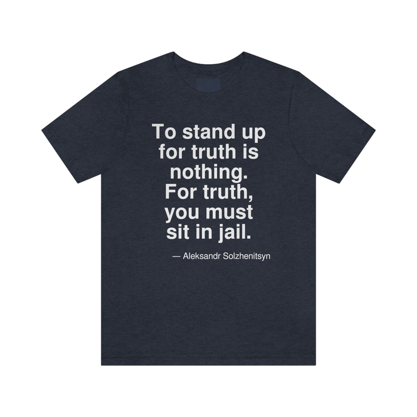 Solzhenitsyn Truth Aa adult t-shirt