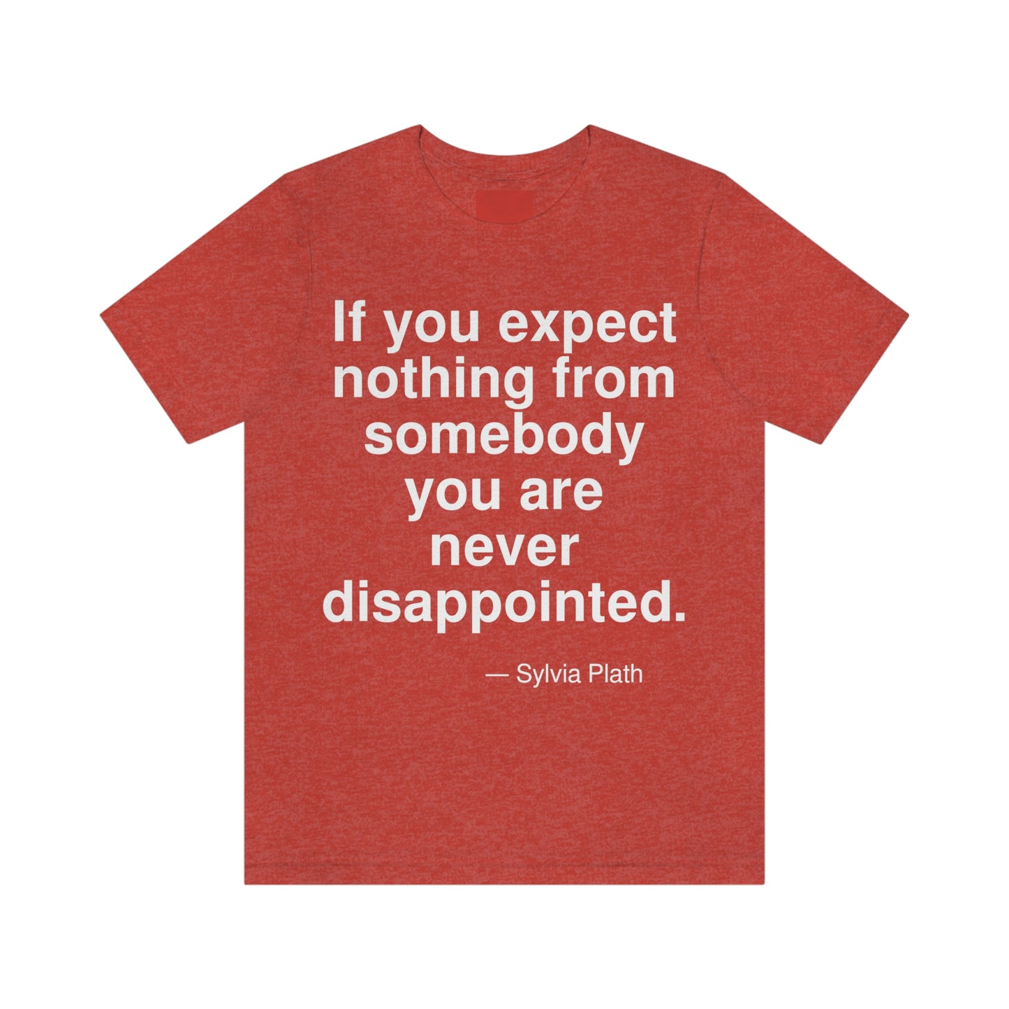 Plath Expect Aa adult t-shirt