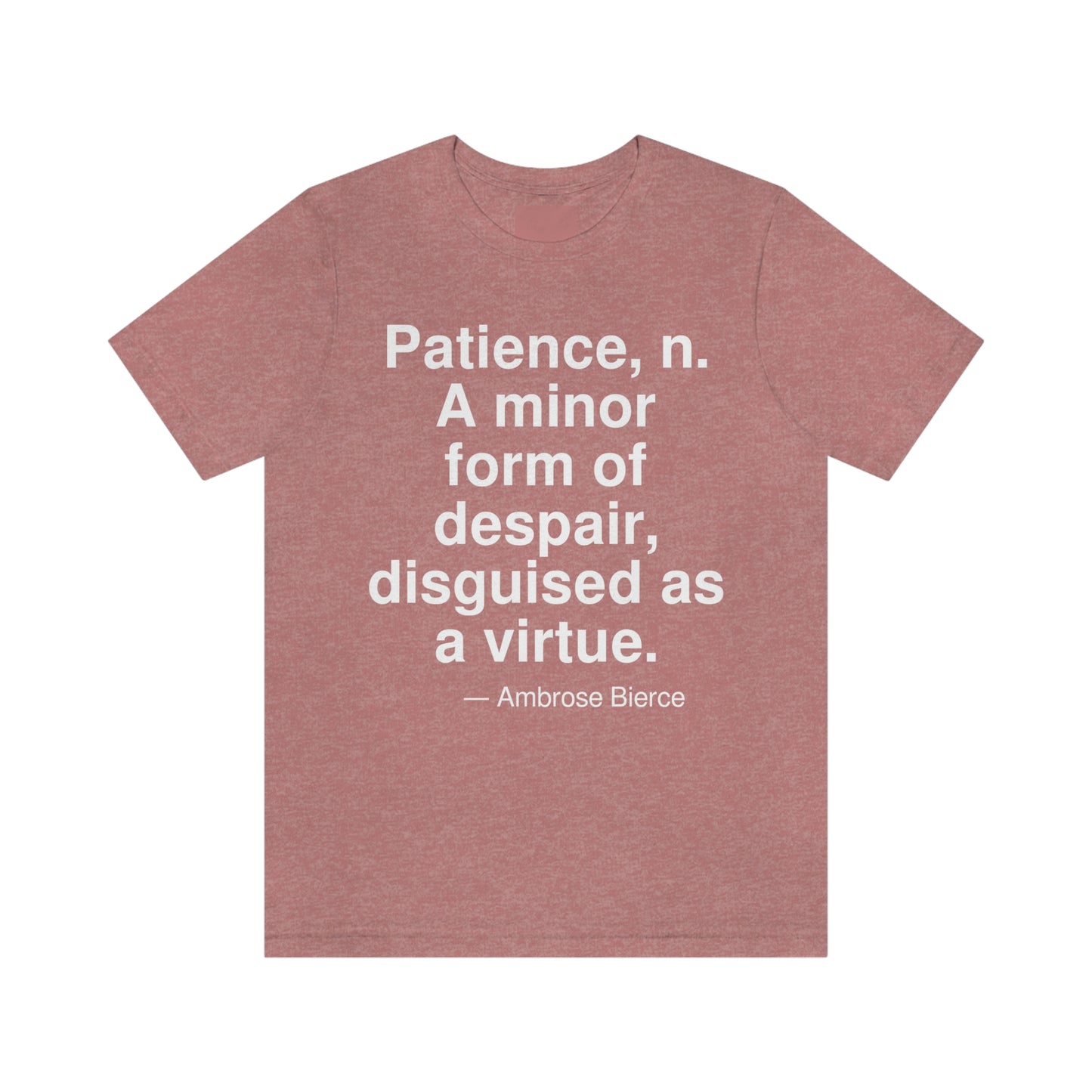 Bierce Patience Aa adult t-shirt