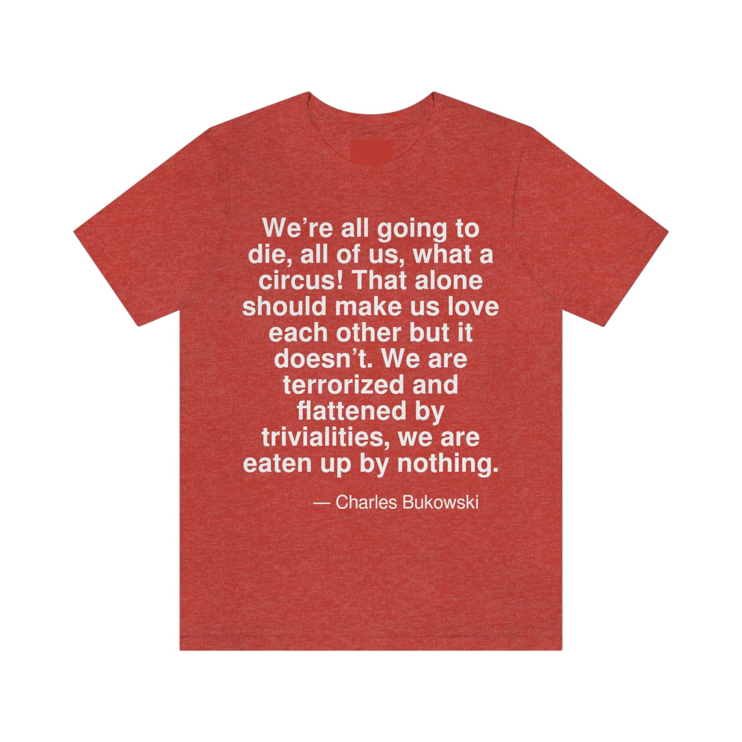 Bukowski Die Aa adult t-shirt