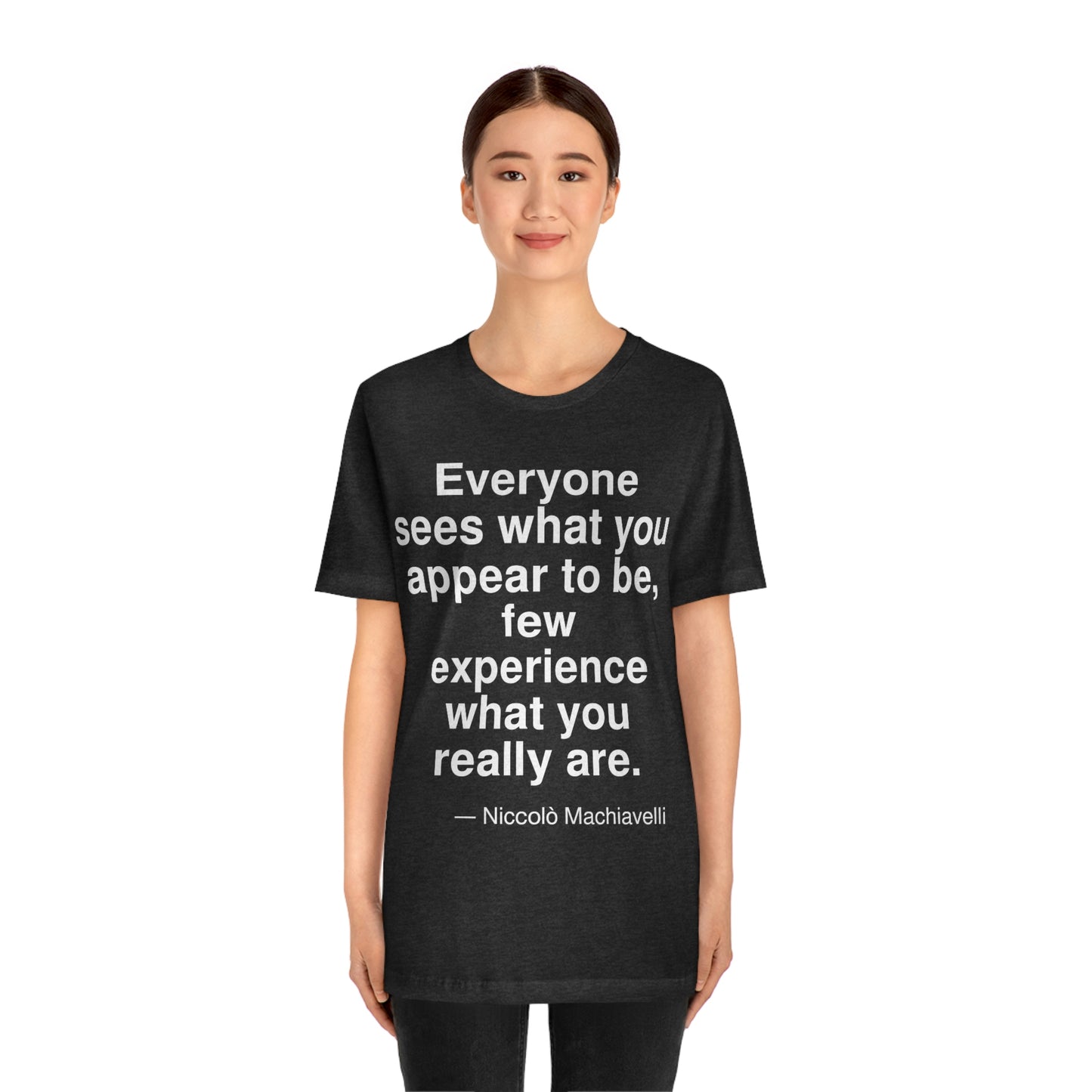 Machiavelli Sees Aa adult t-shirt