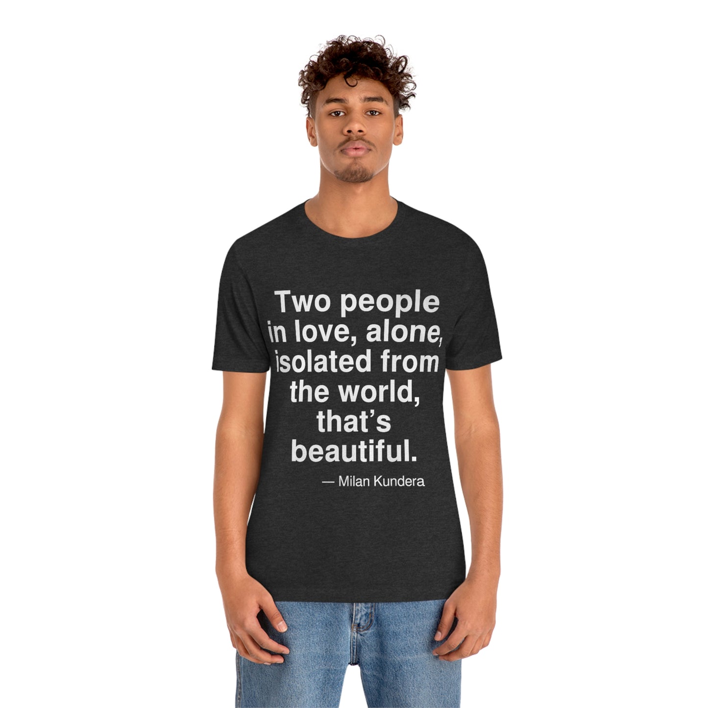 Kundera Beautiful Aa adult t-shirt