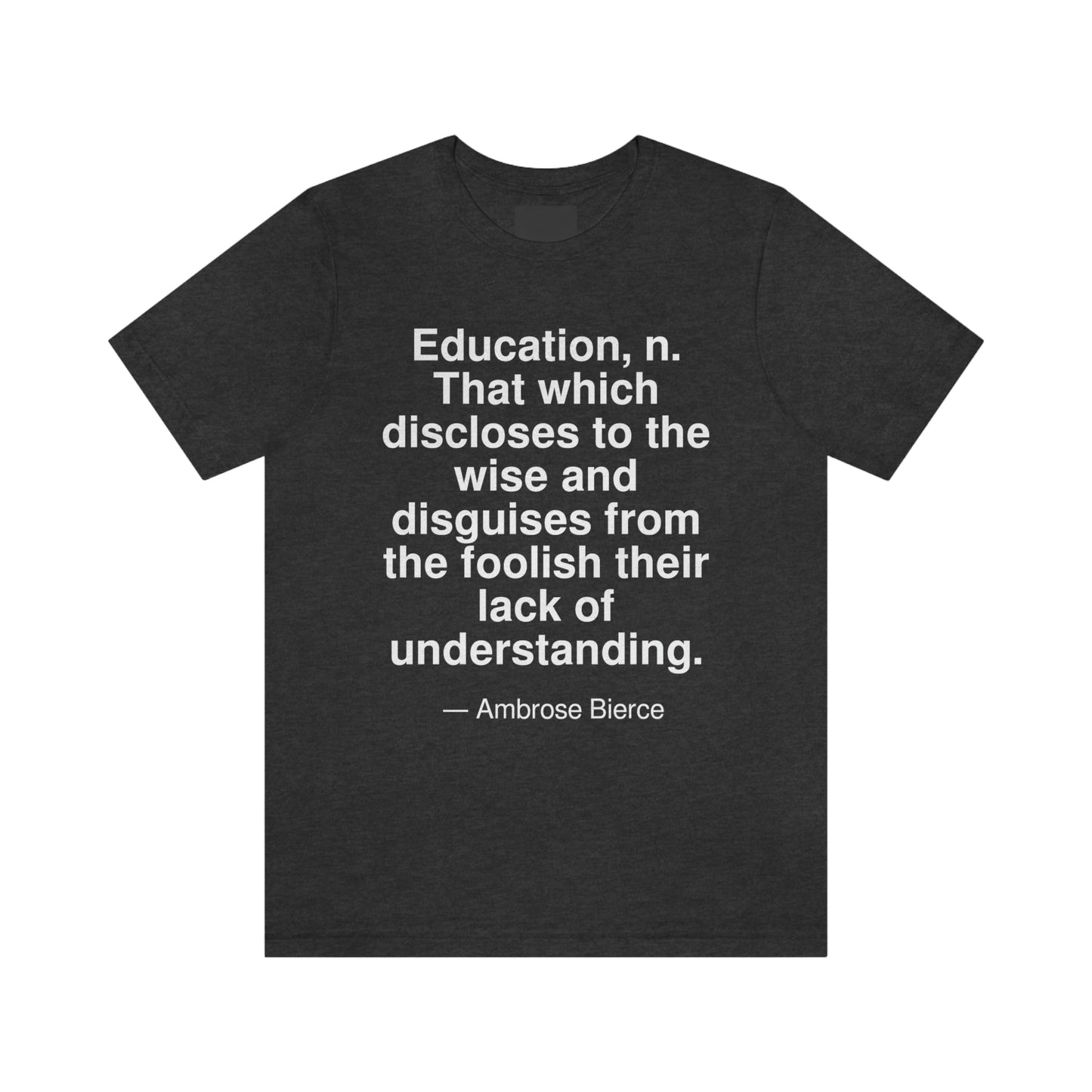 Bierce Education Aa adult t-shirt