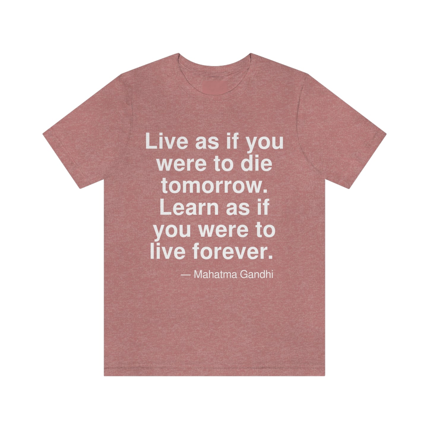 Gandhi Live Aa adult t-shirt