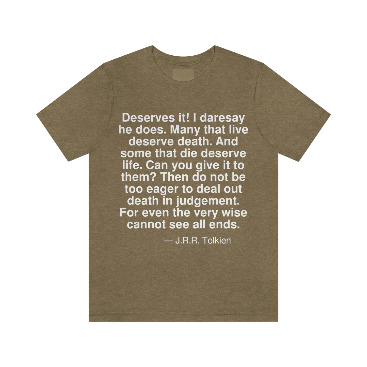 Tolkien Deserves Aa adult t-shirt