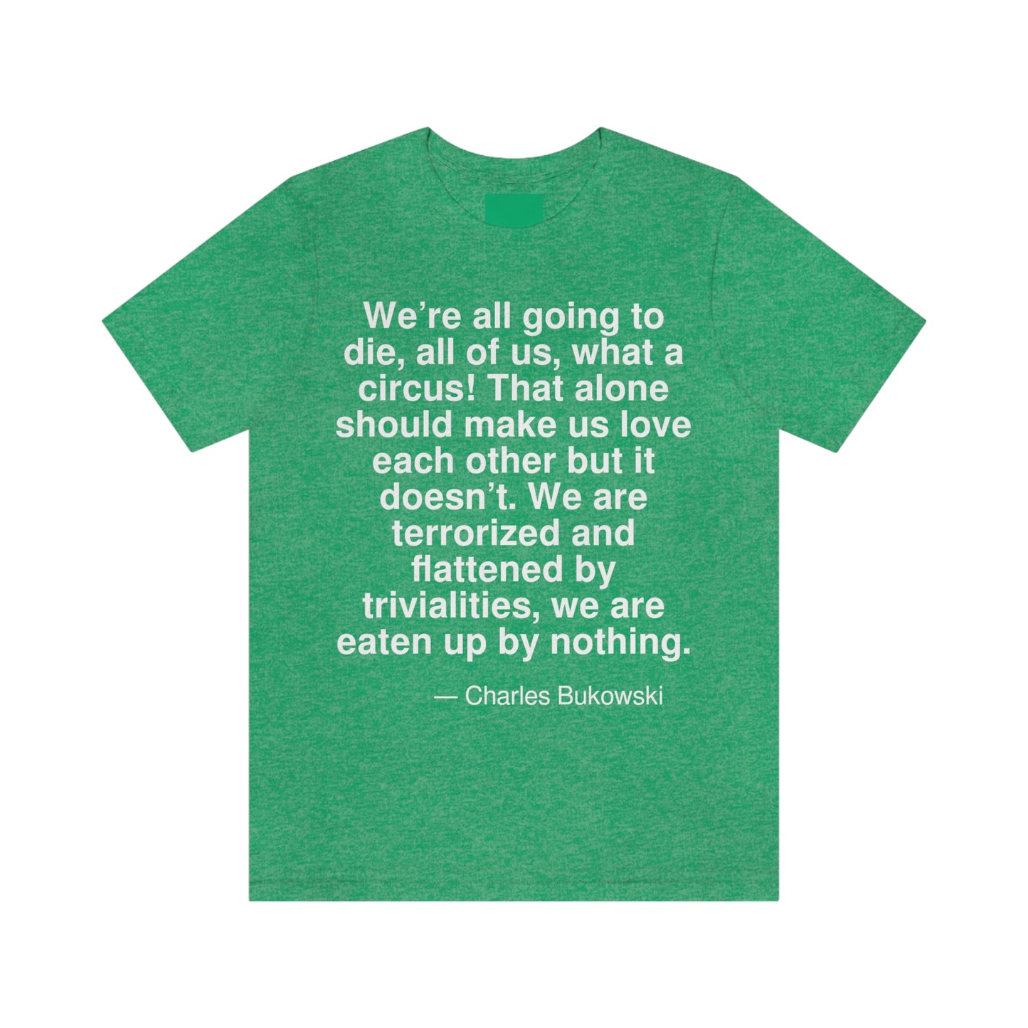 Bukowski Die Aa adult t-shirt