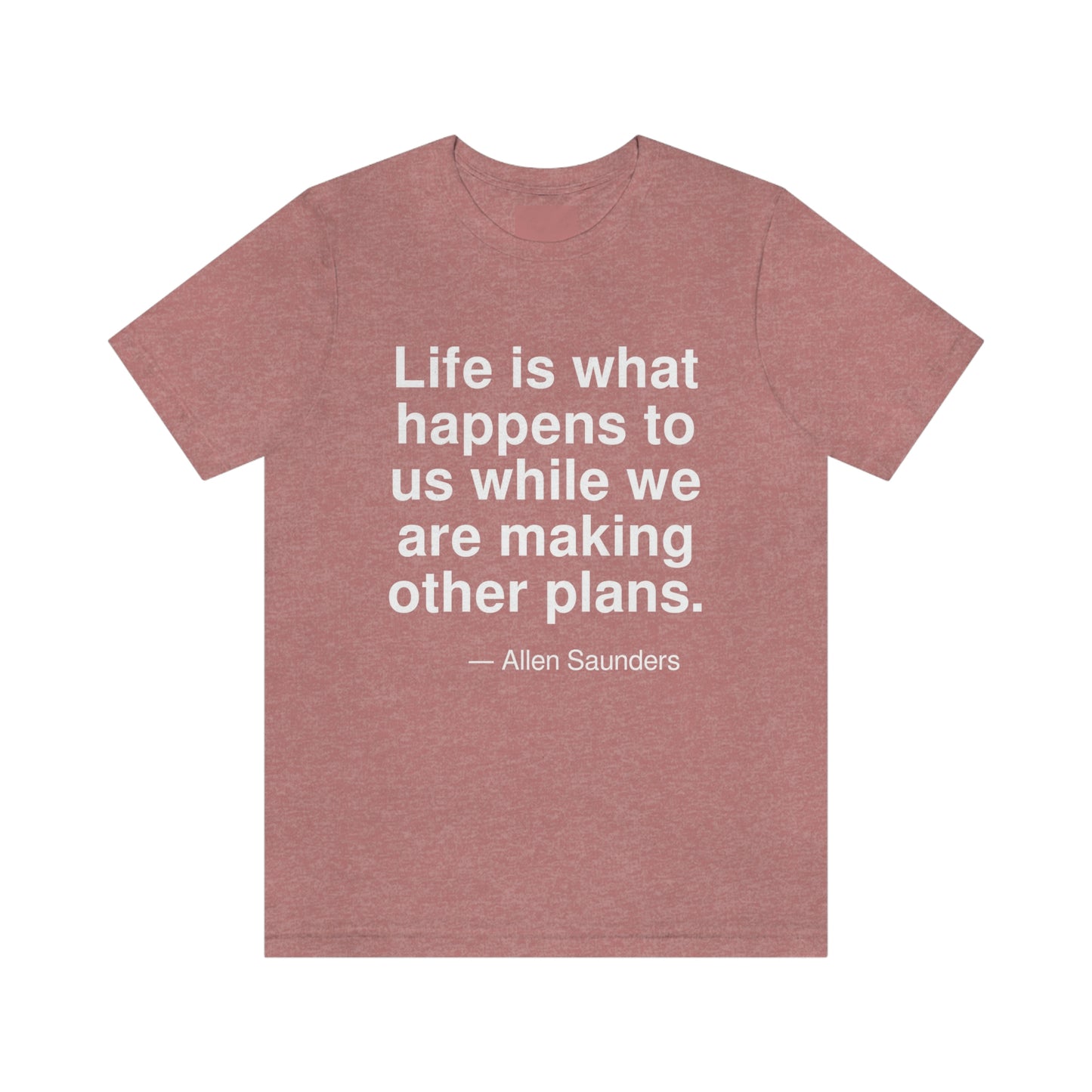 Saunders Life Aa adult t-shirt