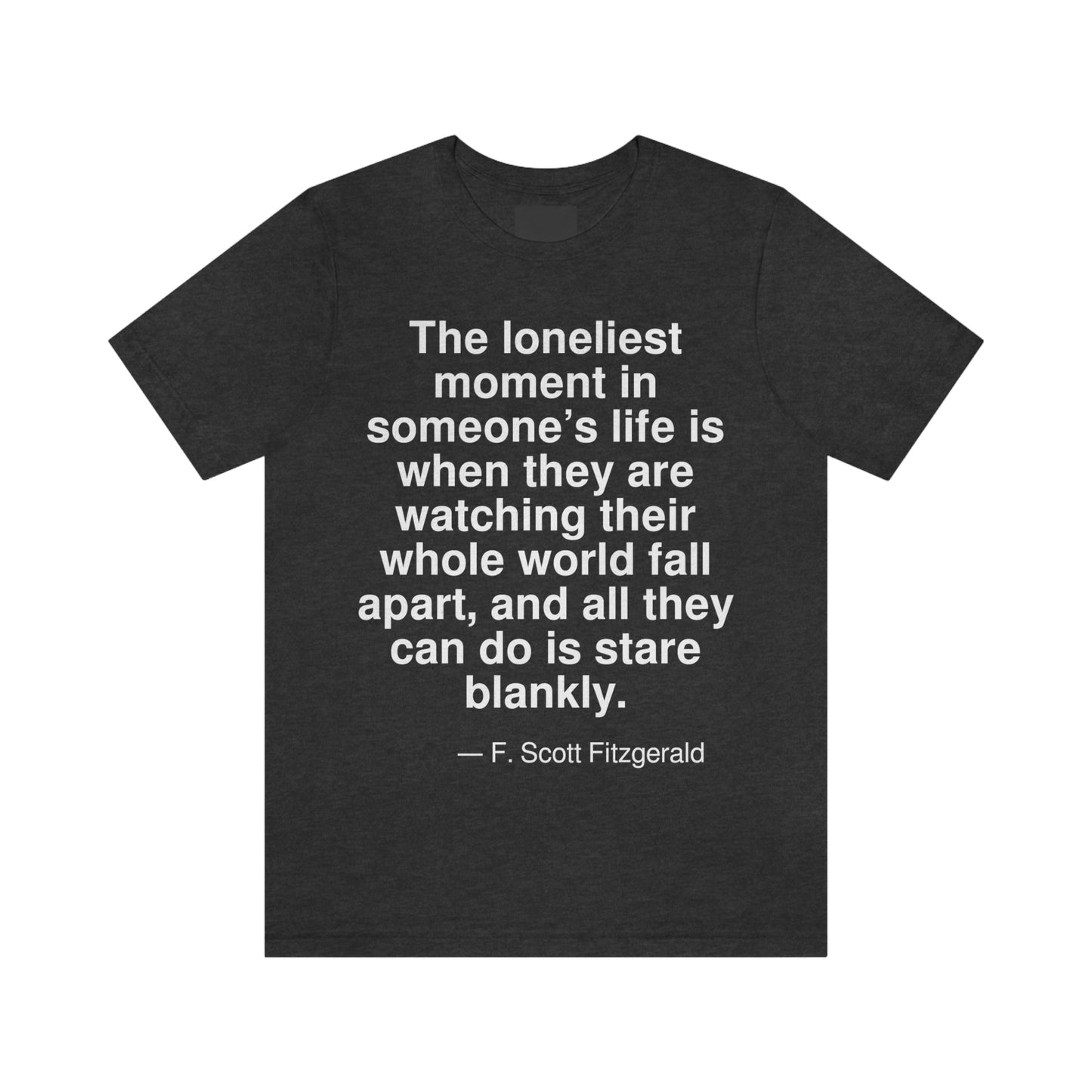 Fitzgerald Loneliest Aa adult t-shirt