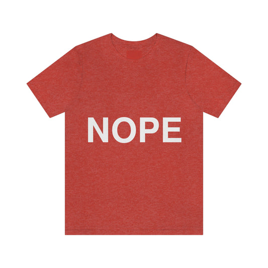 NOPE -- Anon. Adult premium quality t-shirt