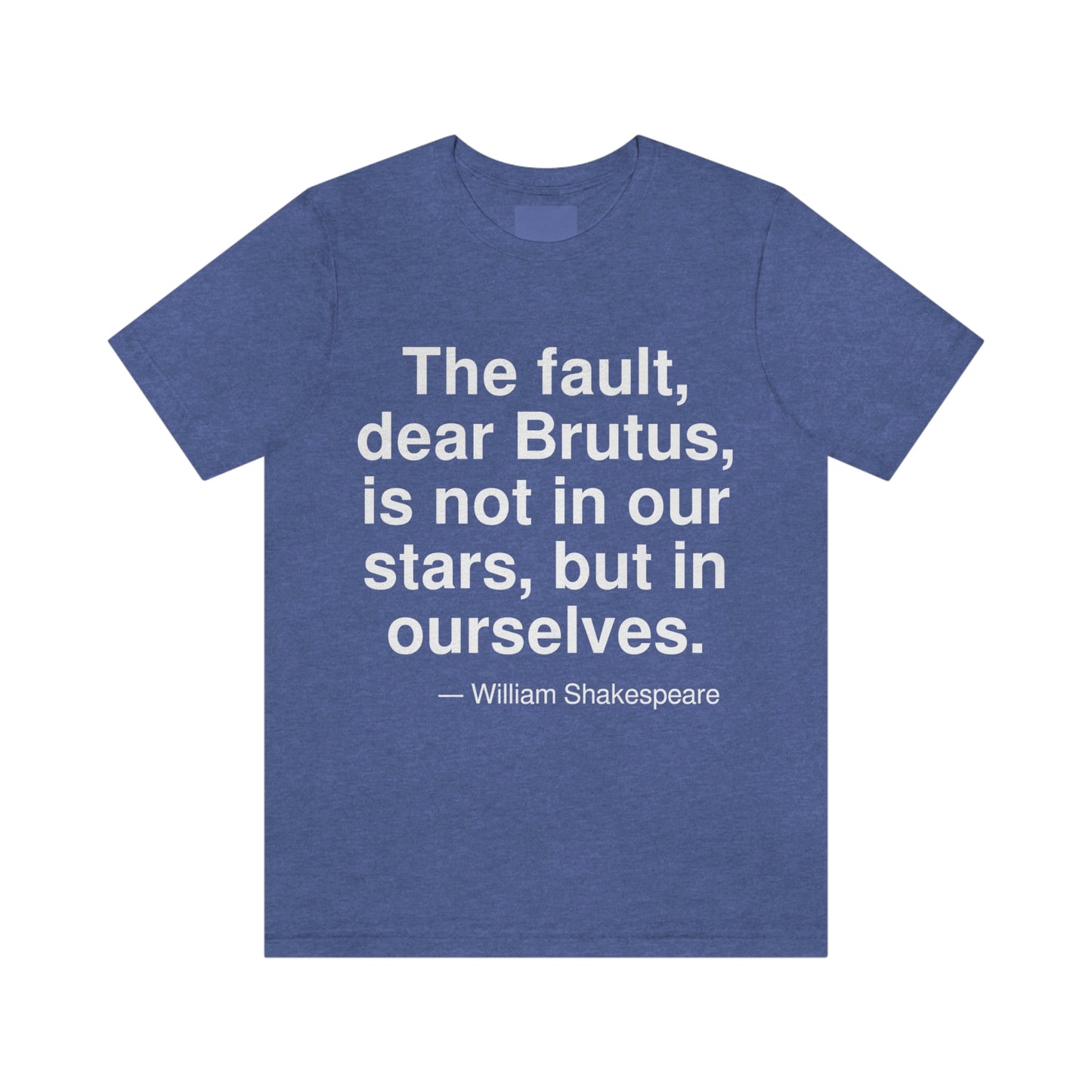 Shakespeare Fault Aa adult t-shirt