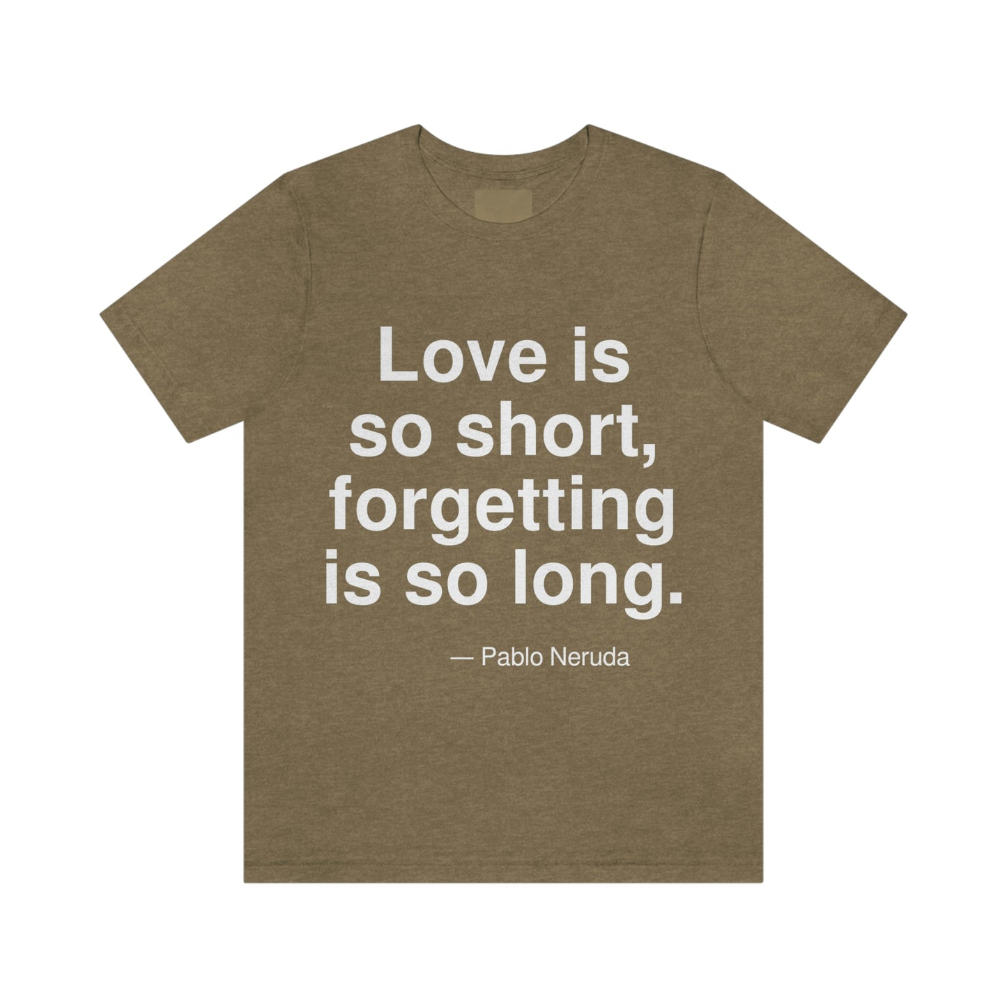 Neruda Forgetting Aa adult t-shirt