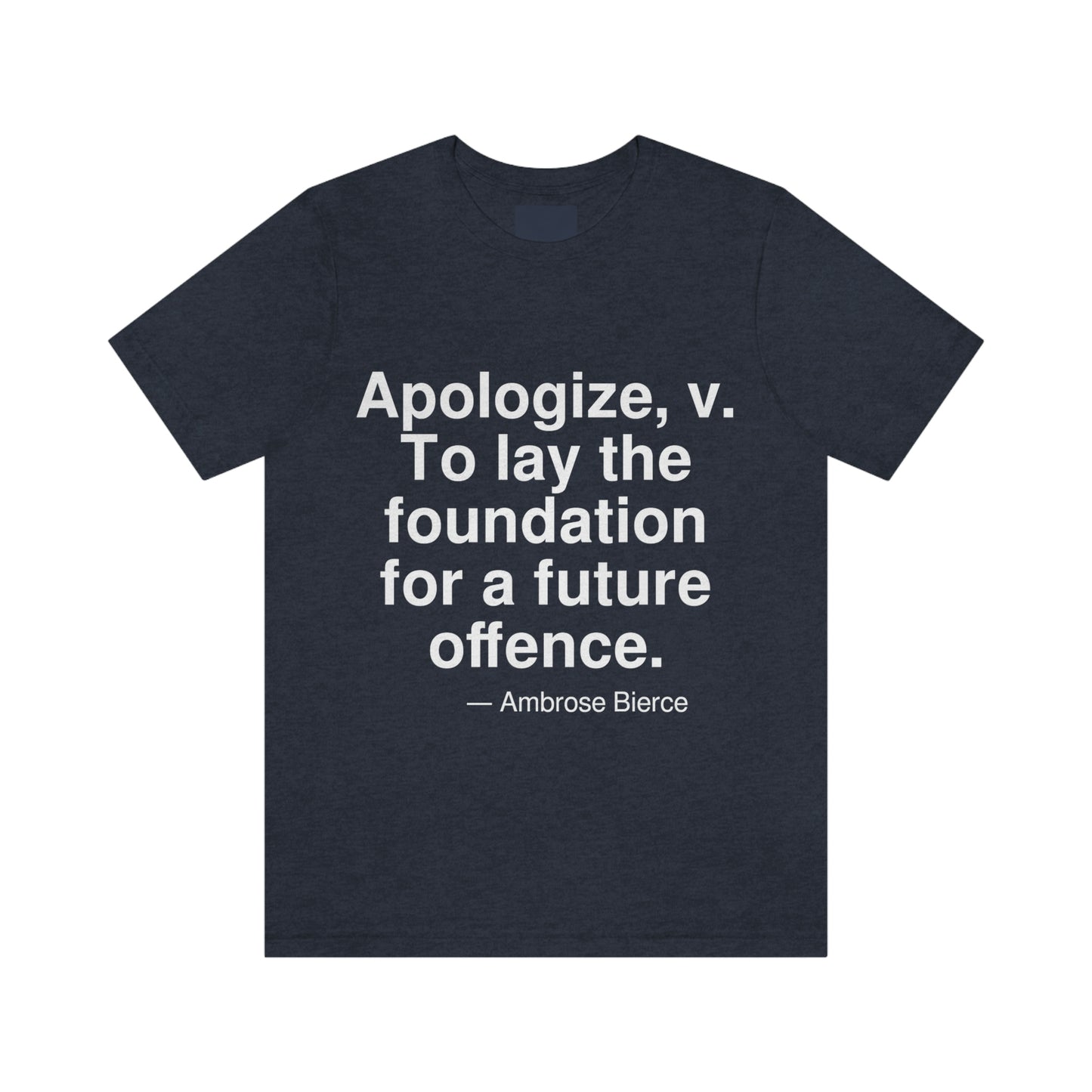 Bierce Apologize Aa adult t-shirt