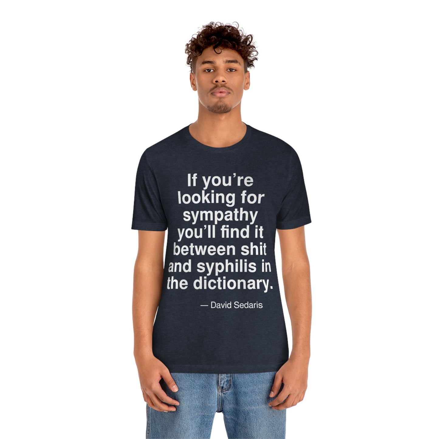 Sedaris Sympathy Aa adult t-shirt