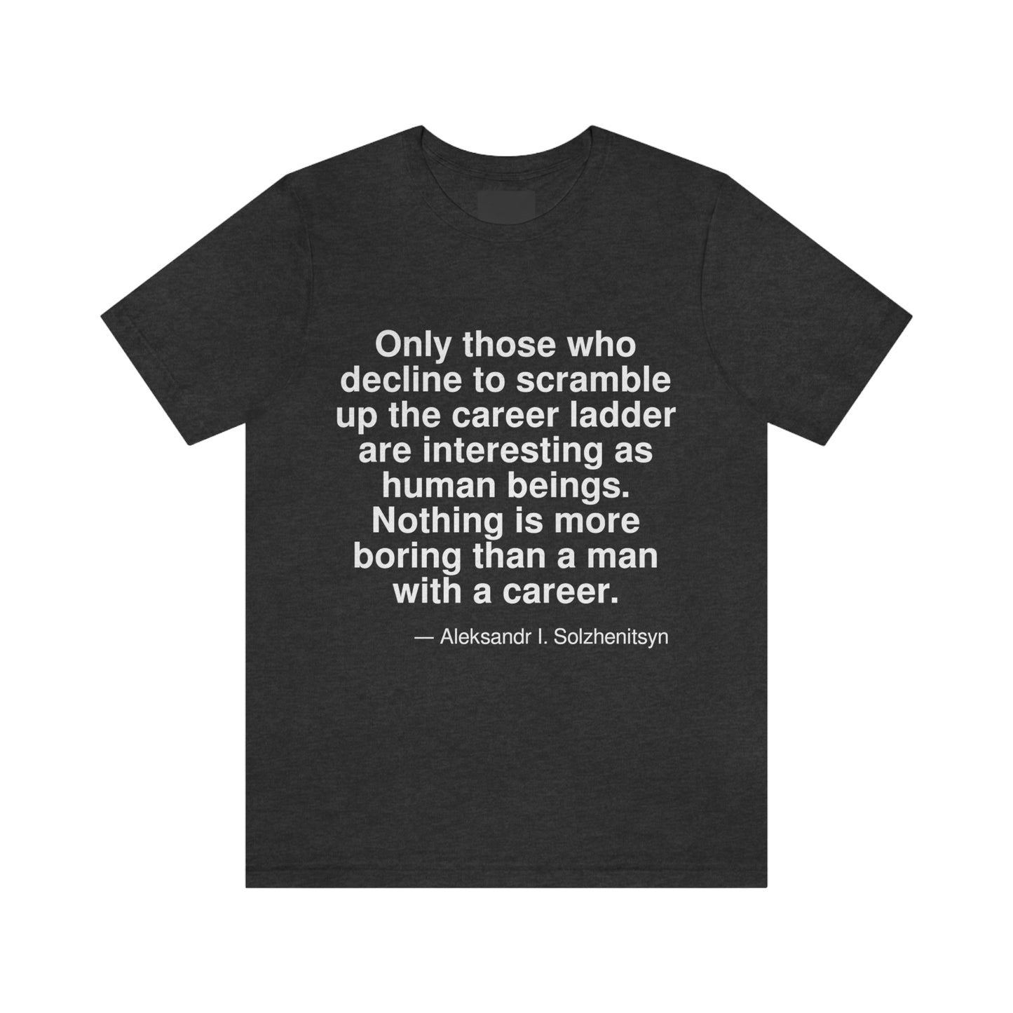 Solzhenitsyn Career Aa adult t-shirt