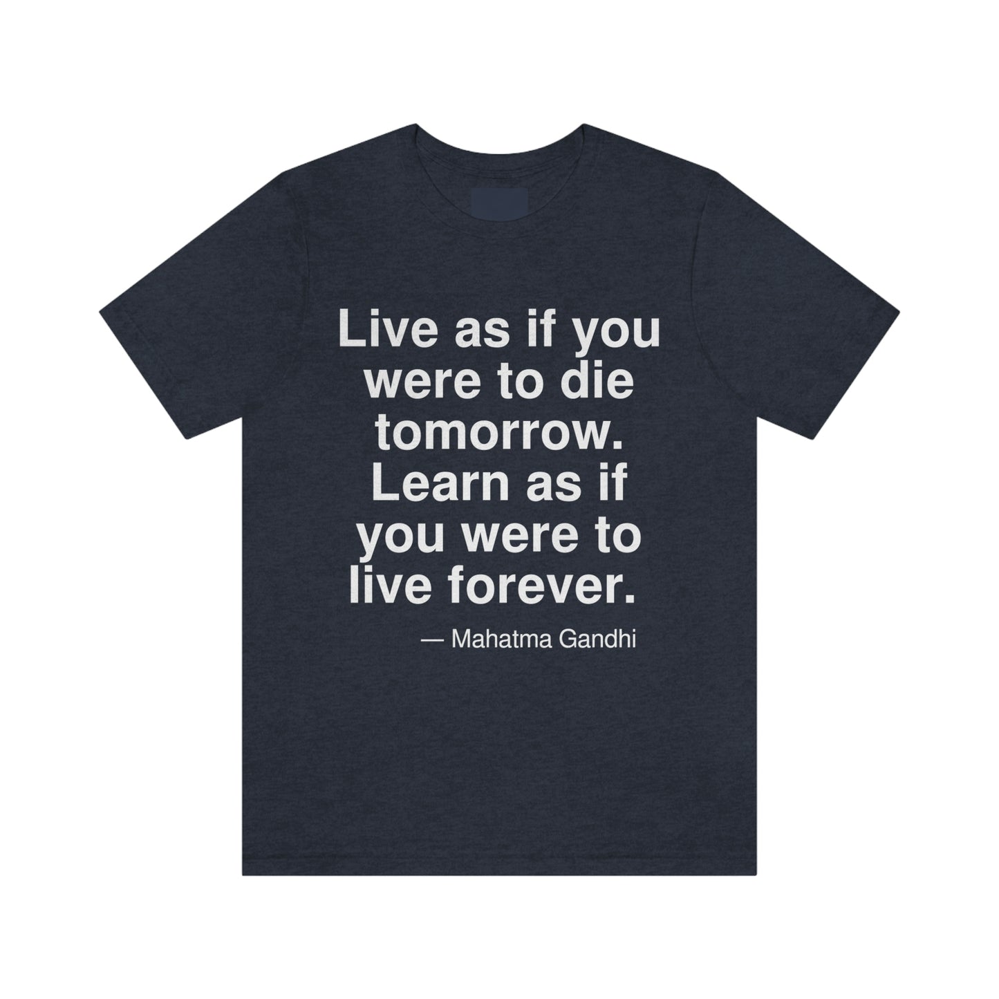 Gandhi Live Aa adult t-shirt