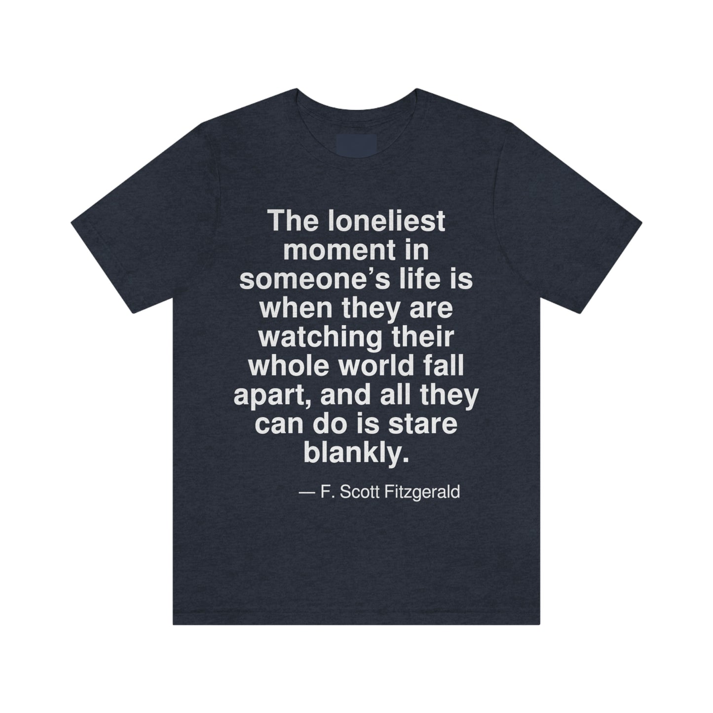 Fitzgerald Loneliest Aa adult t-shirt