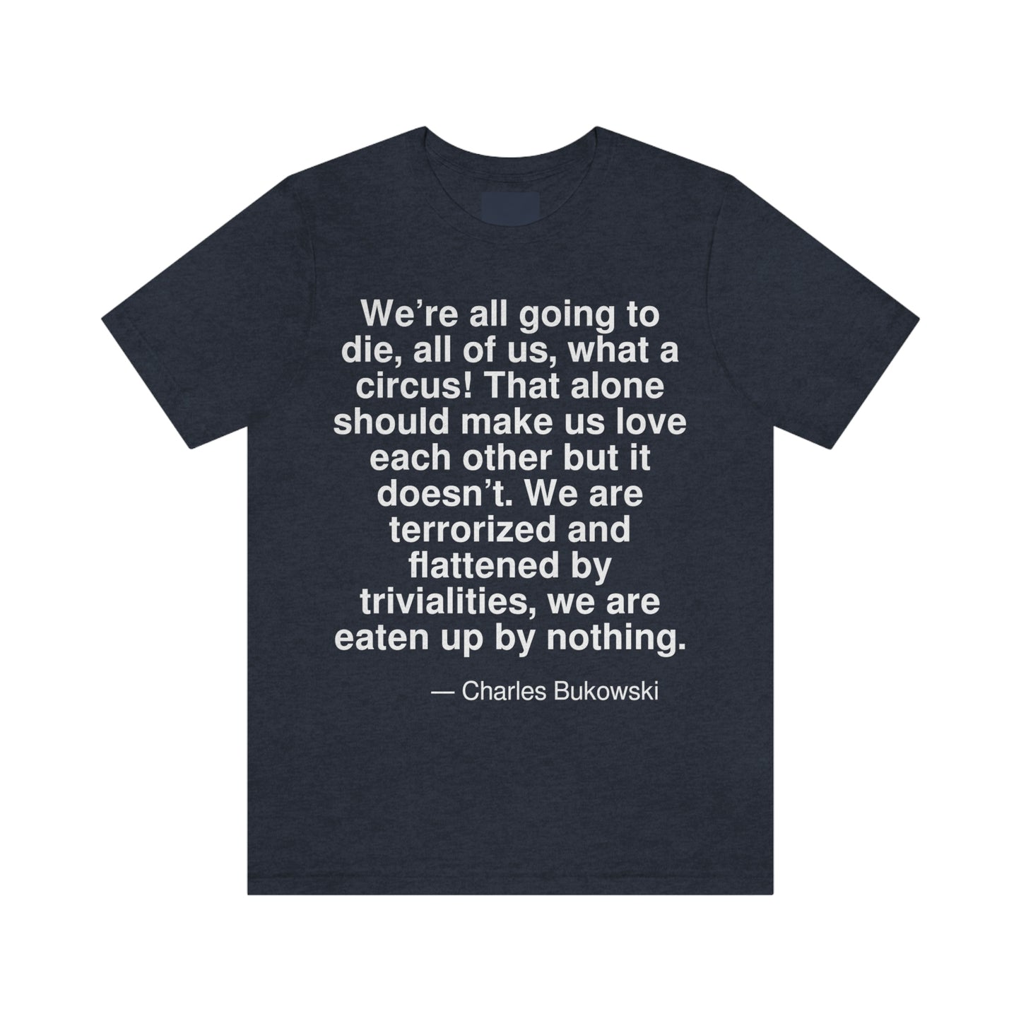 Bukowski Die Aa adult t-shirt