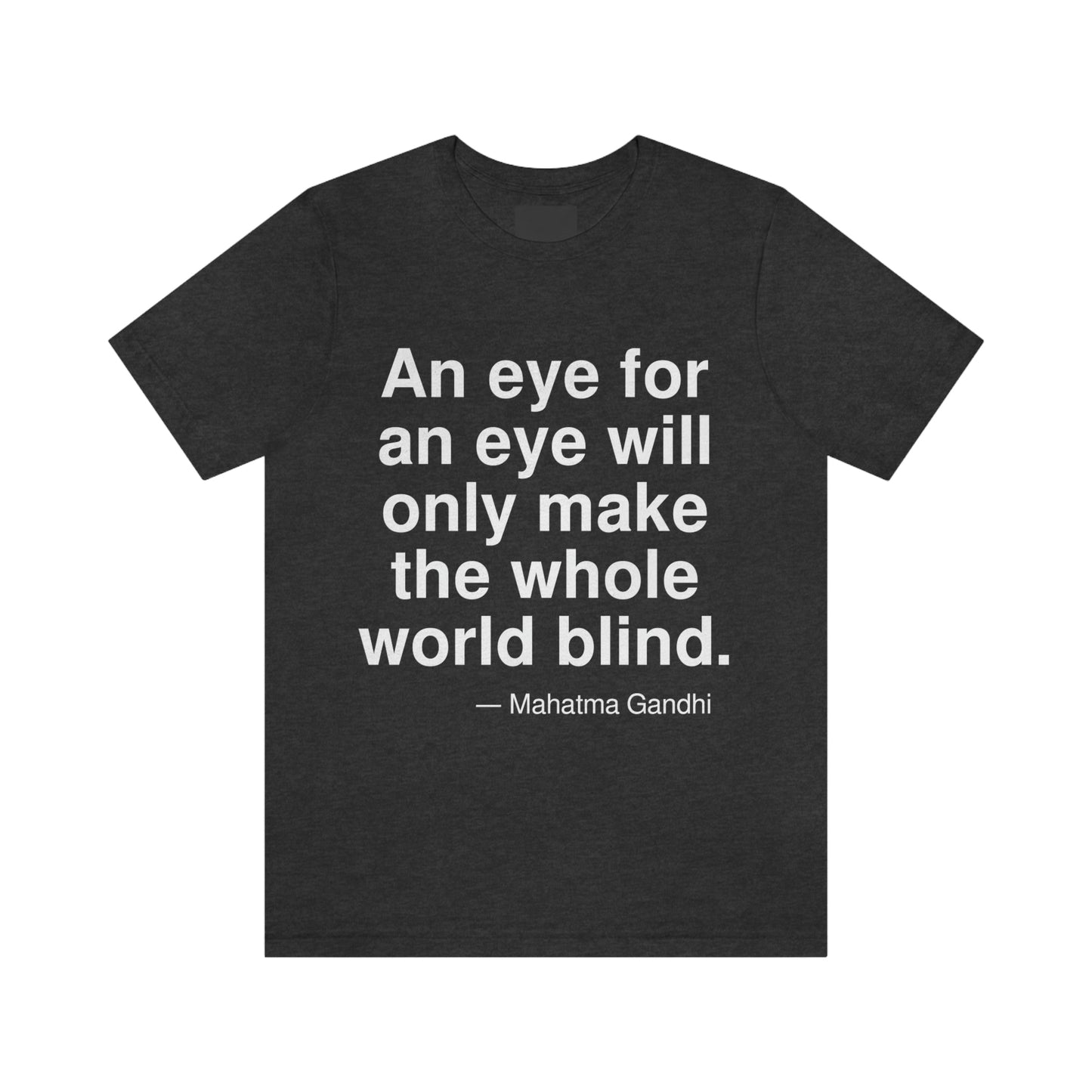 Gandhi Blind Aa adult t-shirt