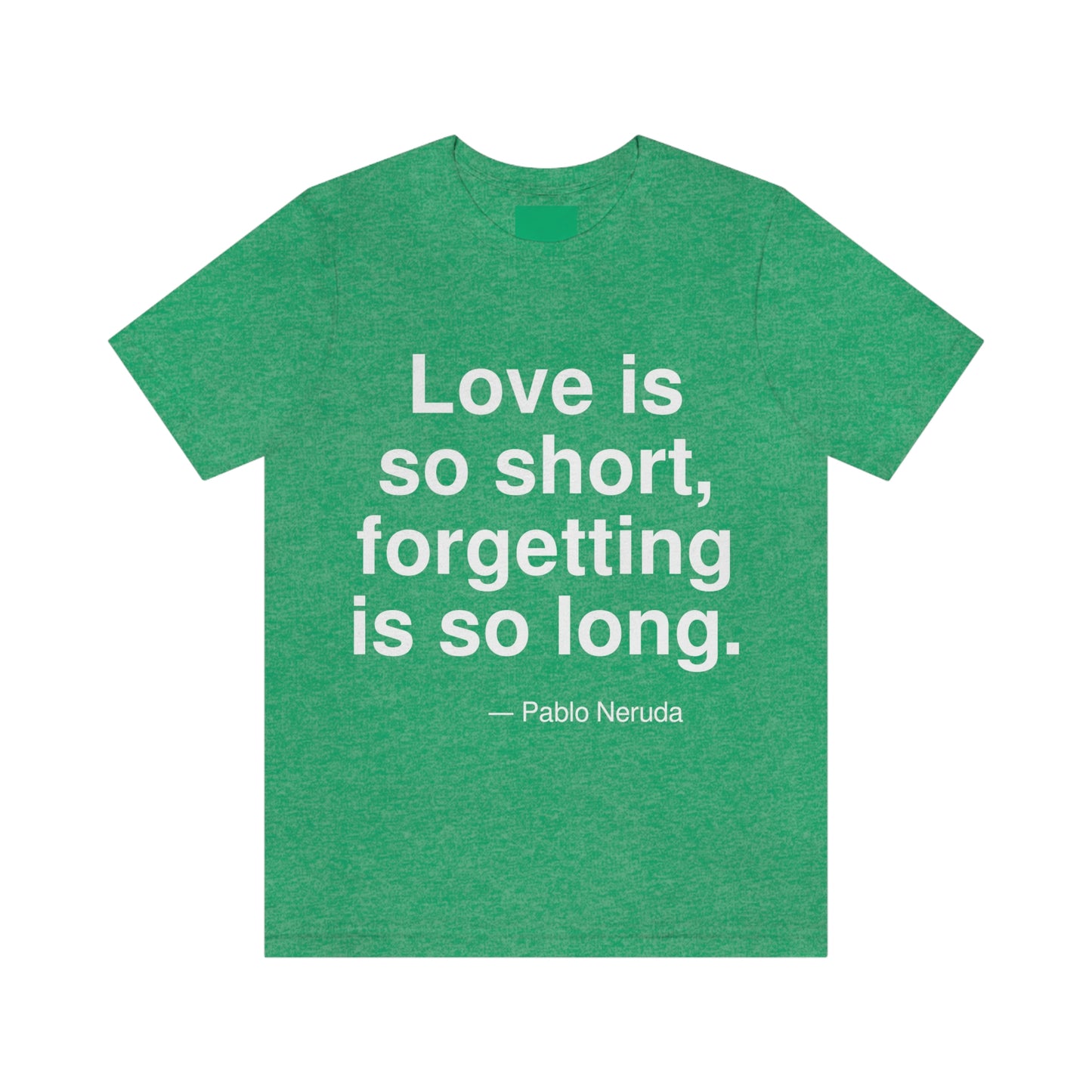 Neruda Forgetting Aa adult t-shirt