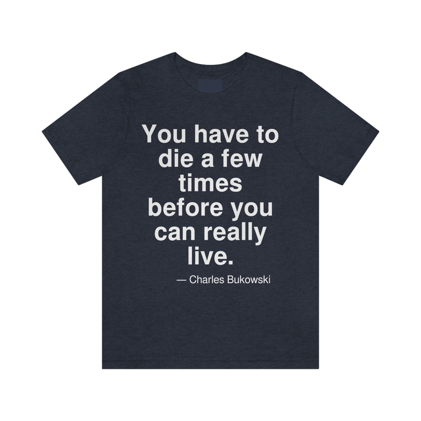 Bukowski Live Aa adult t-shirt