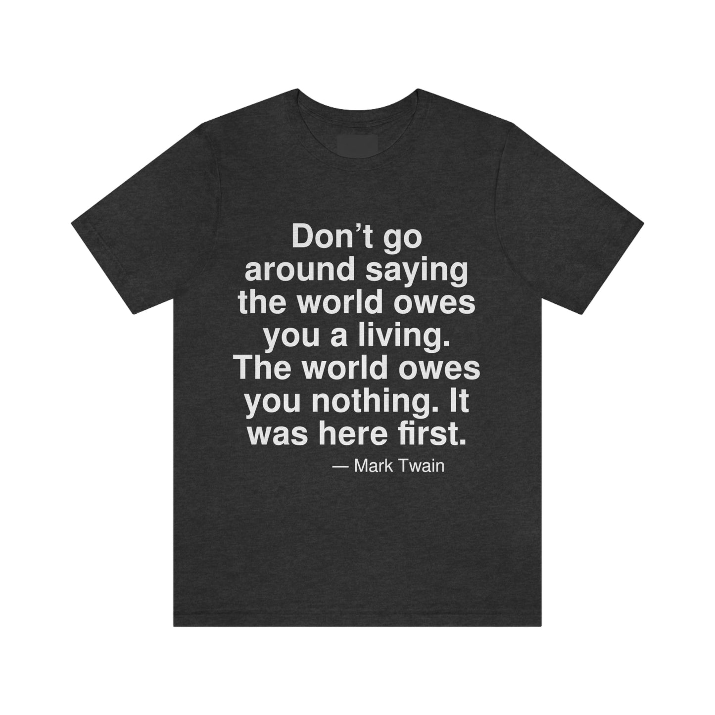 Twain Owes Aa adult t-shirt